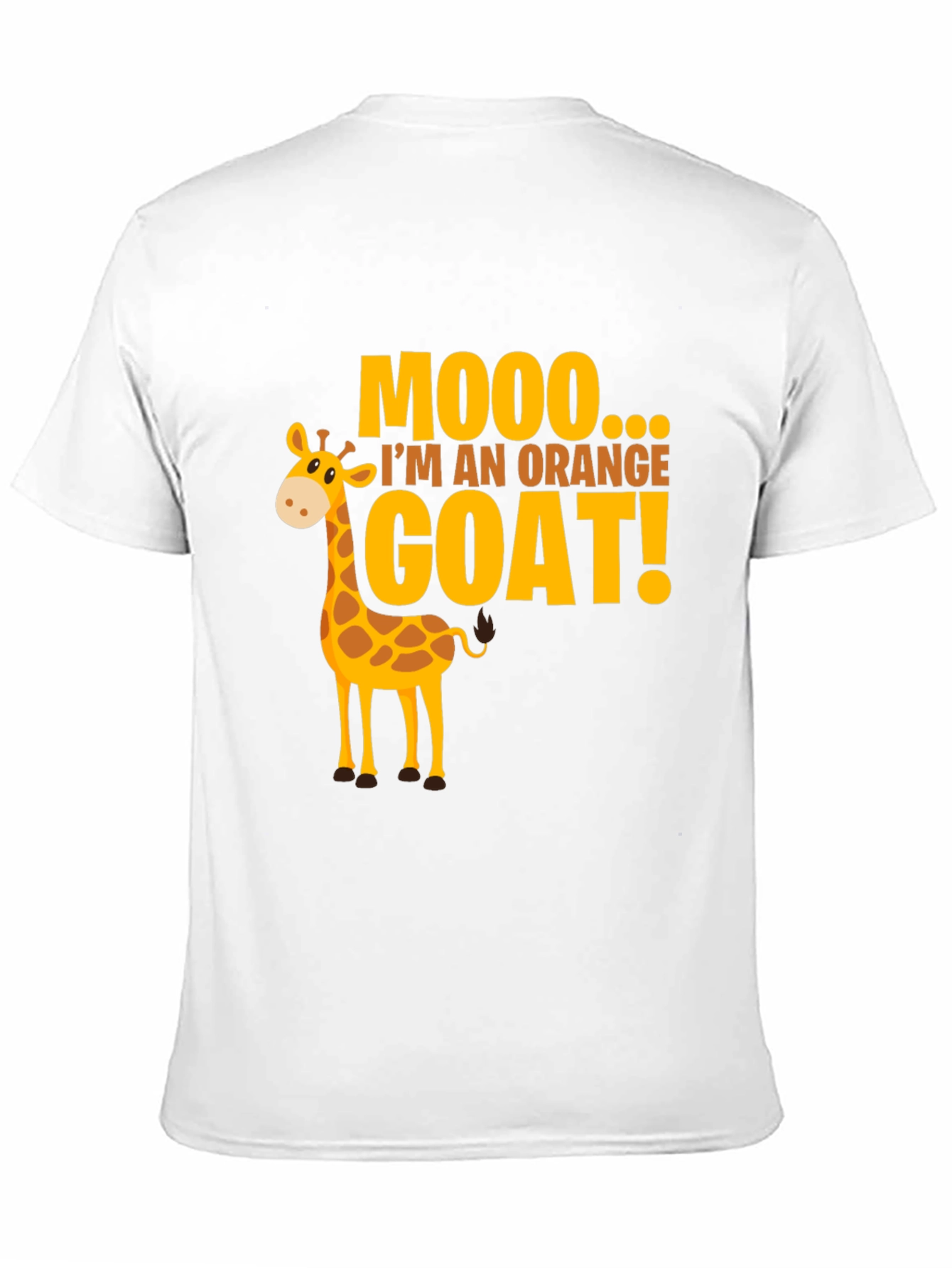 Black Mooo I'm An Orange Goat! Funny Giraffe T-Shirt view 11