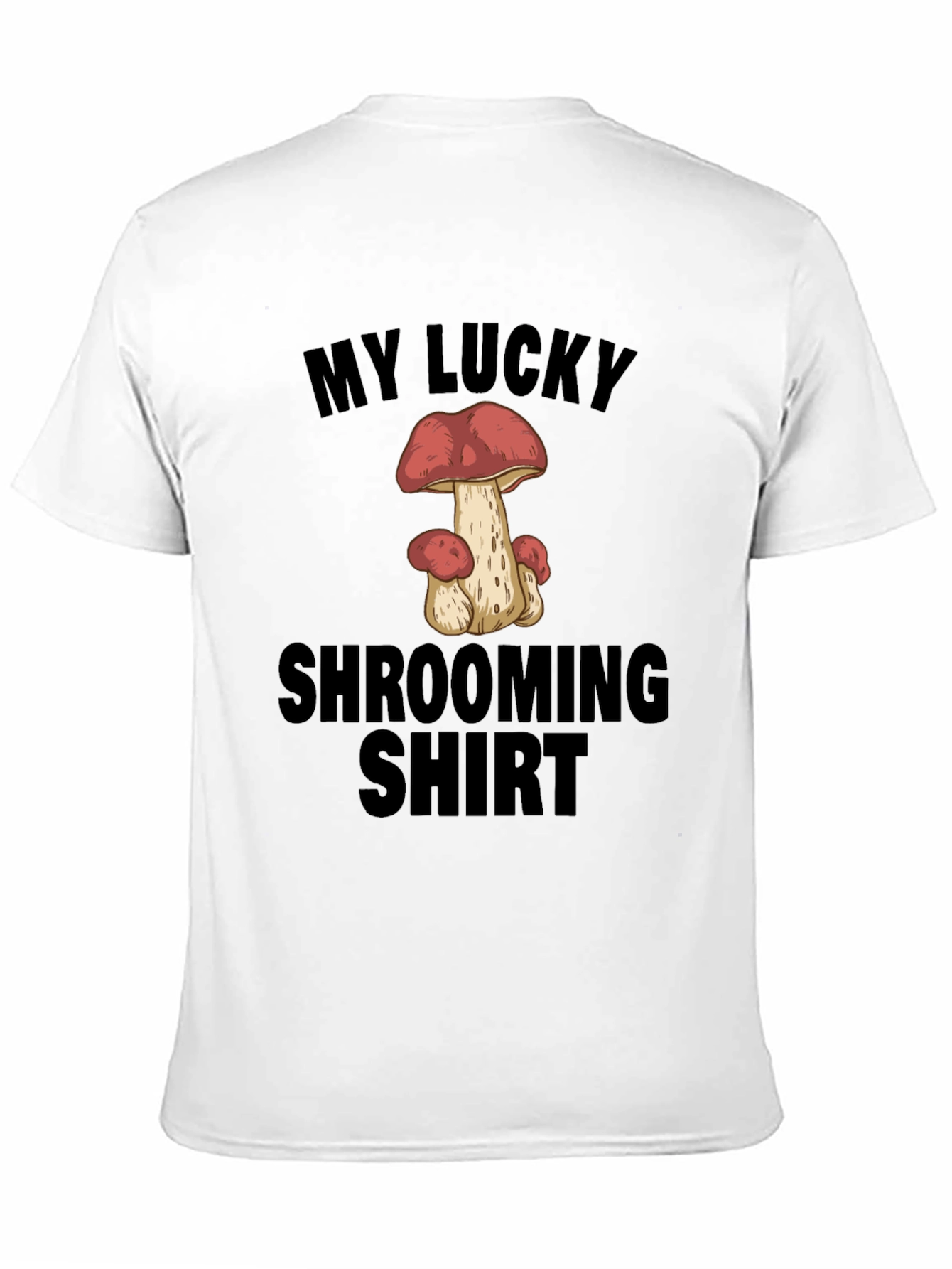 Black My Lucky Shrooming Shirt - Novelty Mushroom T-Shirt view 11