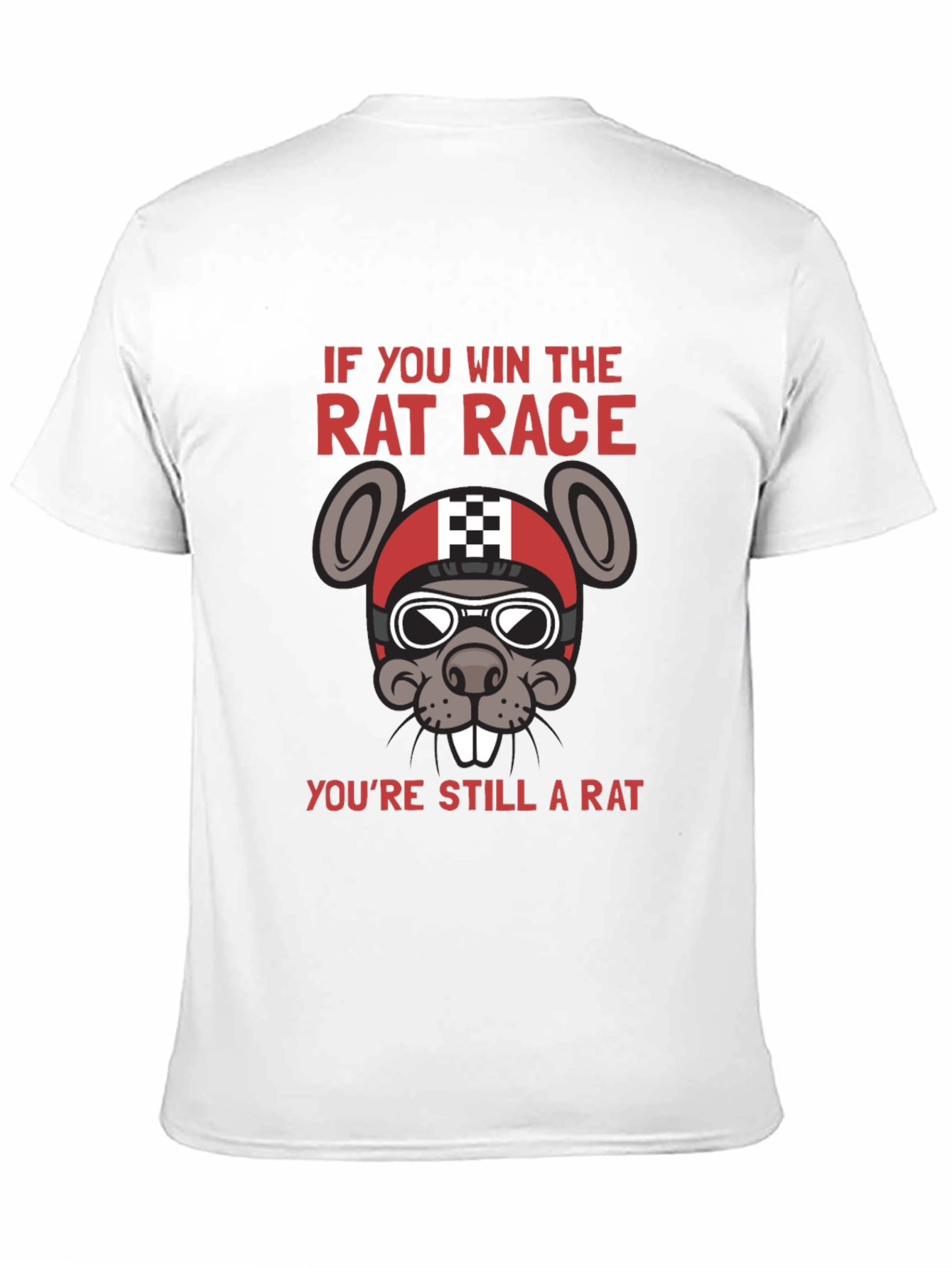 Black Rat Race Winner T-Shirt - Still A Rat Funny Tee view 11