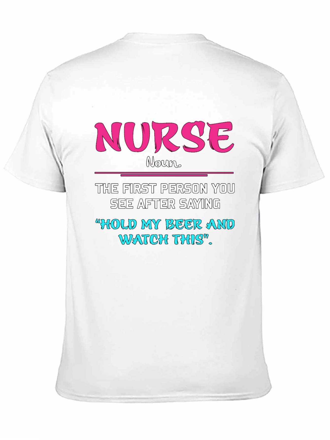 Black Funny Nurse T-Shirt: Hold My Beer Tee view 11