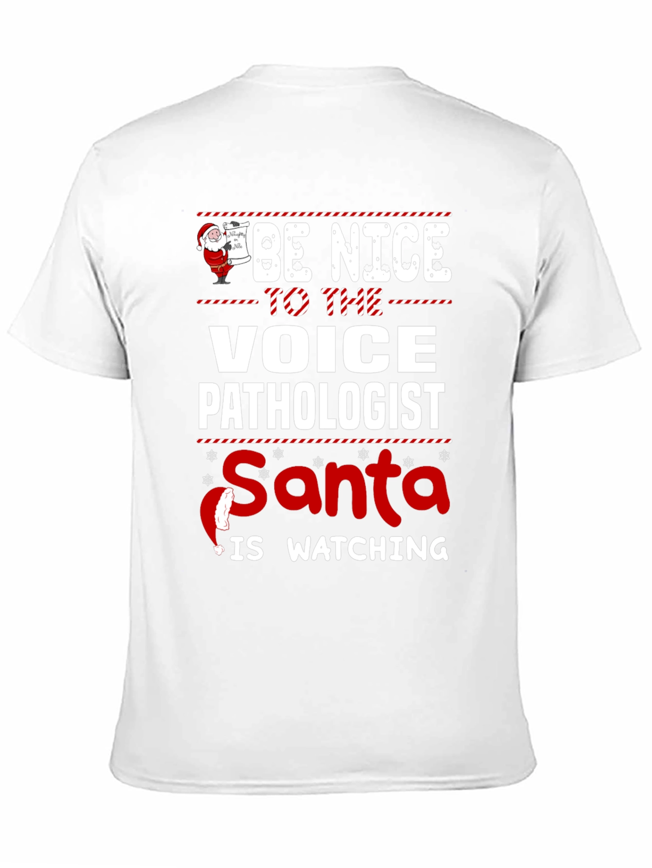 Black Be Nice to The Voice Pathologist Santa is Watching T-Shirt view 11