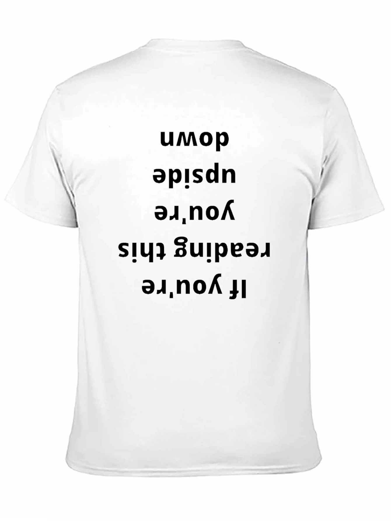 Black Upside Down Text Tee - Novelty Funny T-Shirt view 11