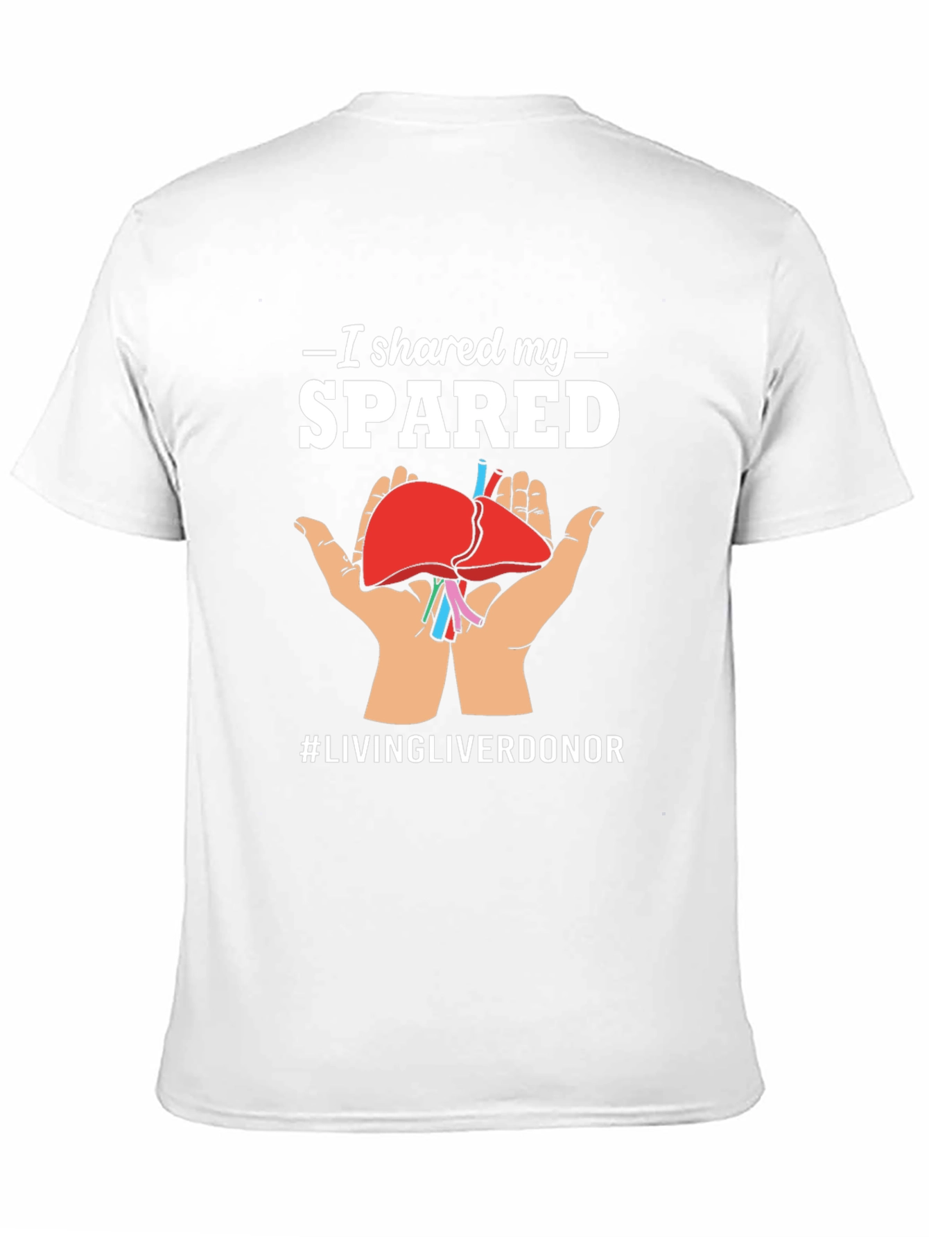 Black I Shared My Spared Liver Donor Awareness T-Shirt view 11