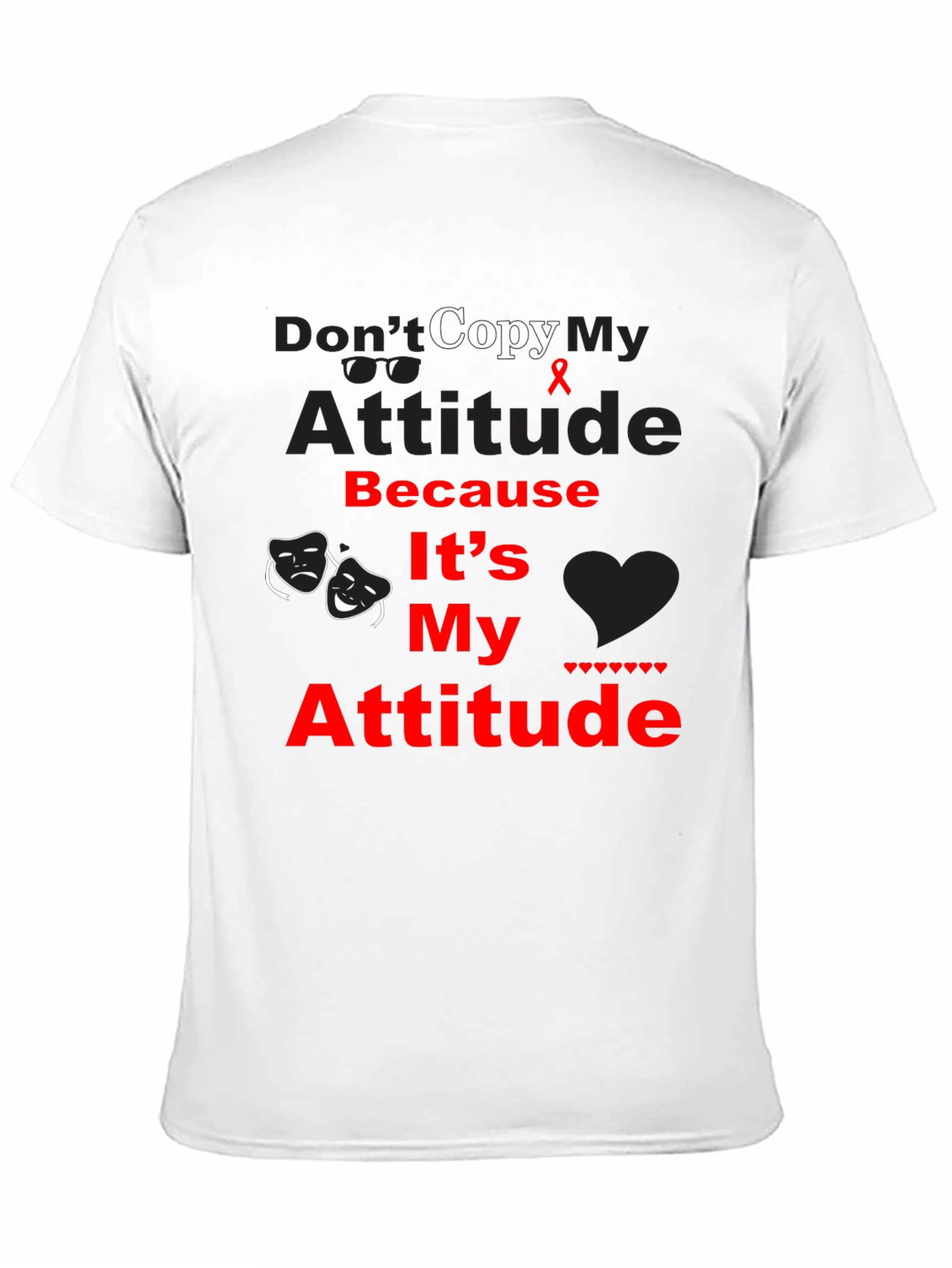 Black Don't Copy My Attitude Graphic Tee - Unisex view 11