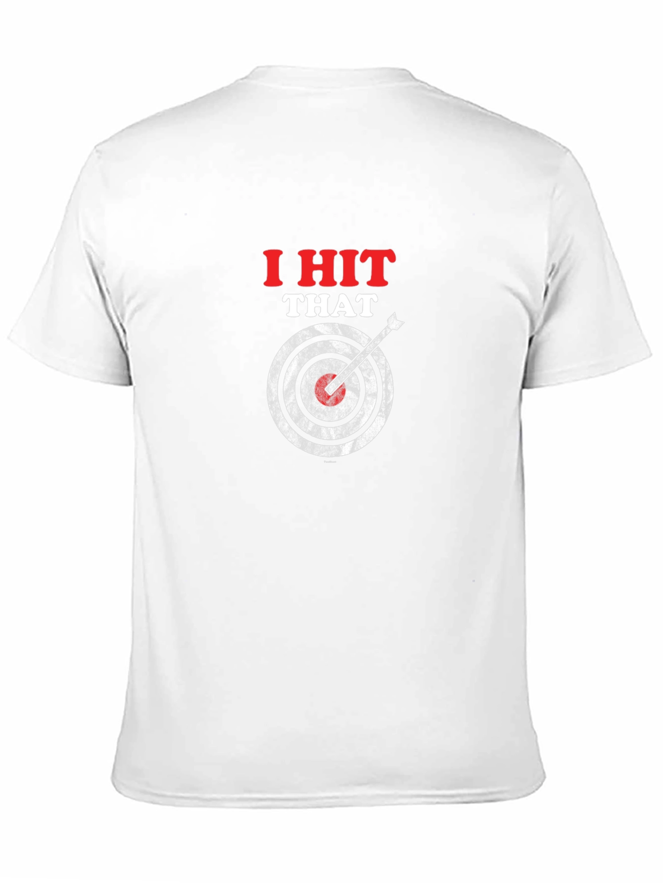 Black I Hit That T-Shirt - Funny Target Graphic Tee view 11