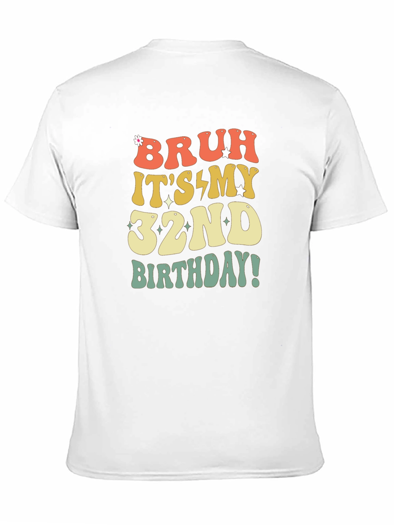 Black Bruh It's My 32nd Birthday T-Shirt view 11