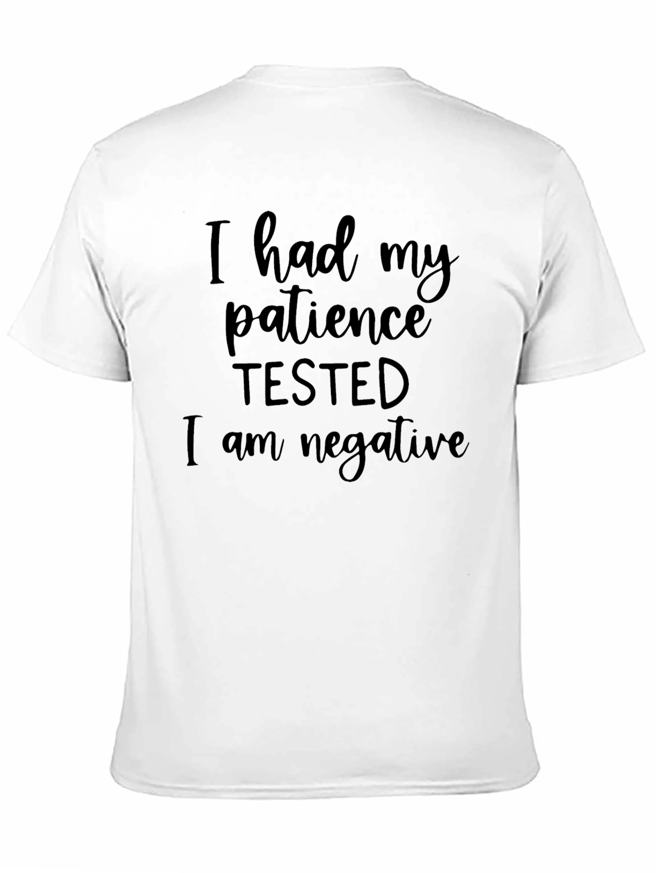 Black Patience Tested Negative Slogan T-Shirt view 11