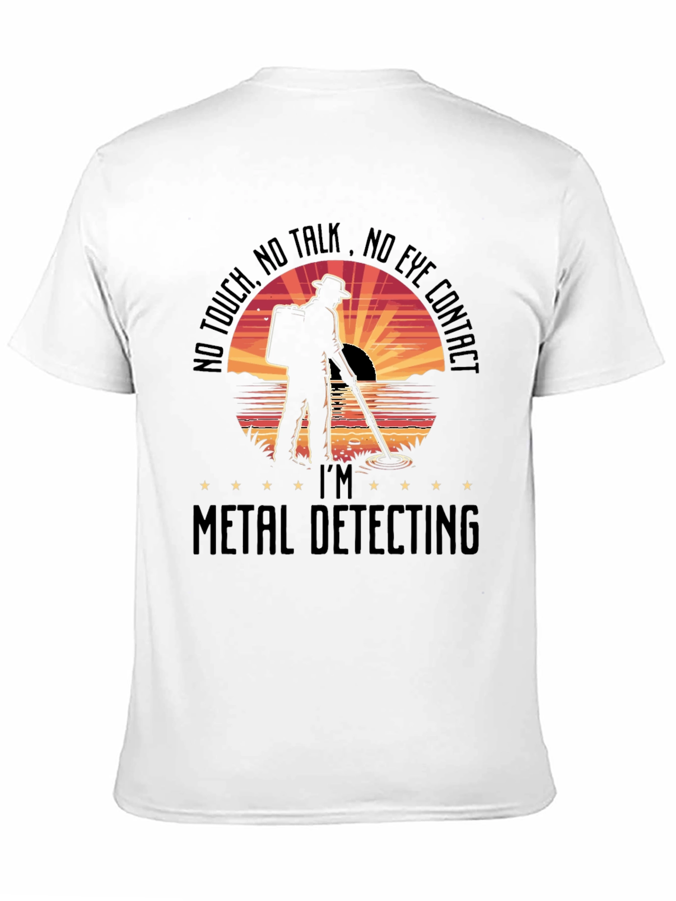 Black Metal Detecting T-Shirt - No Touch, No Talk, No Eye Contact view 11