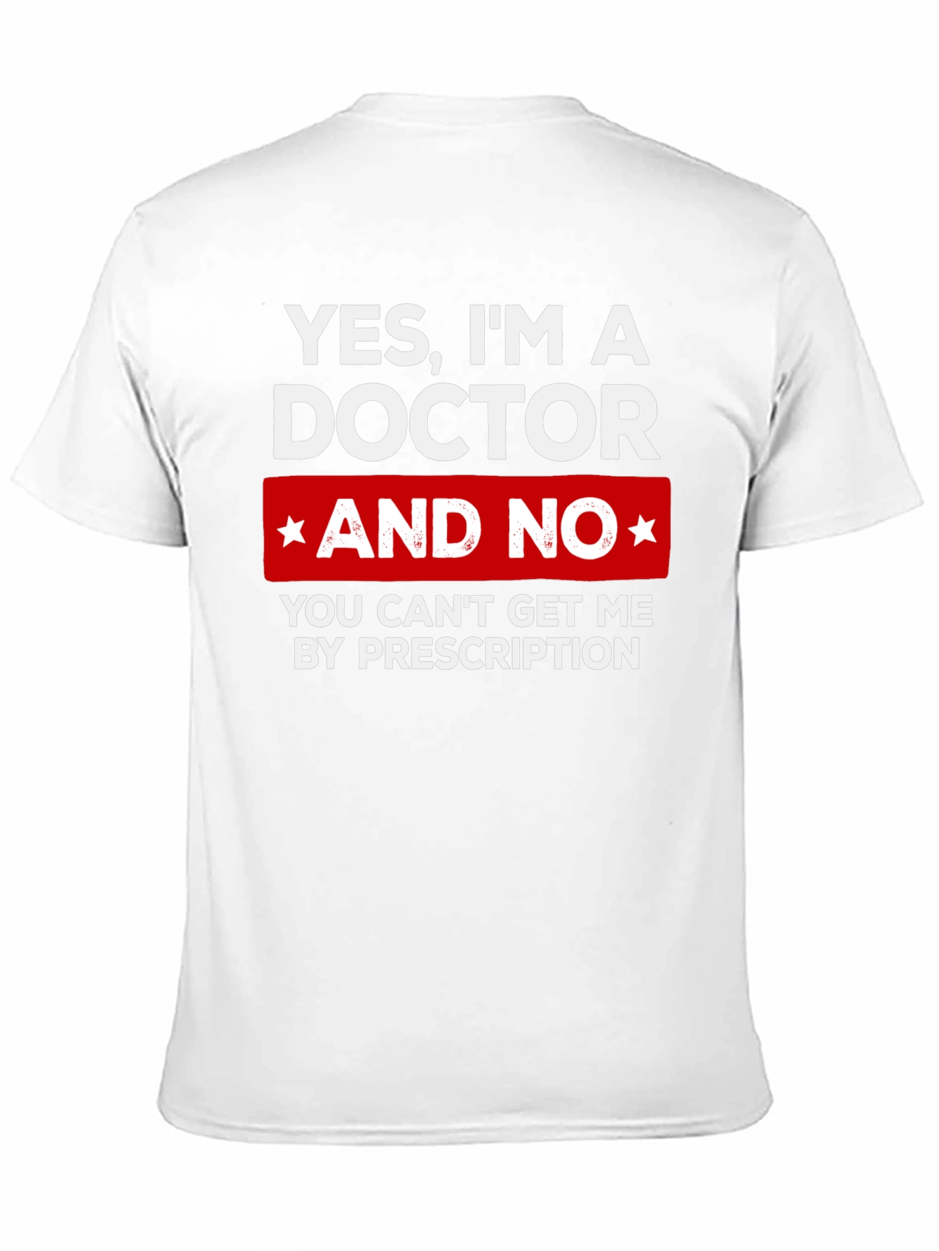 Black Doctor Funny Graphic T-Shirt - Prescription Humor view 11