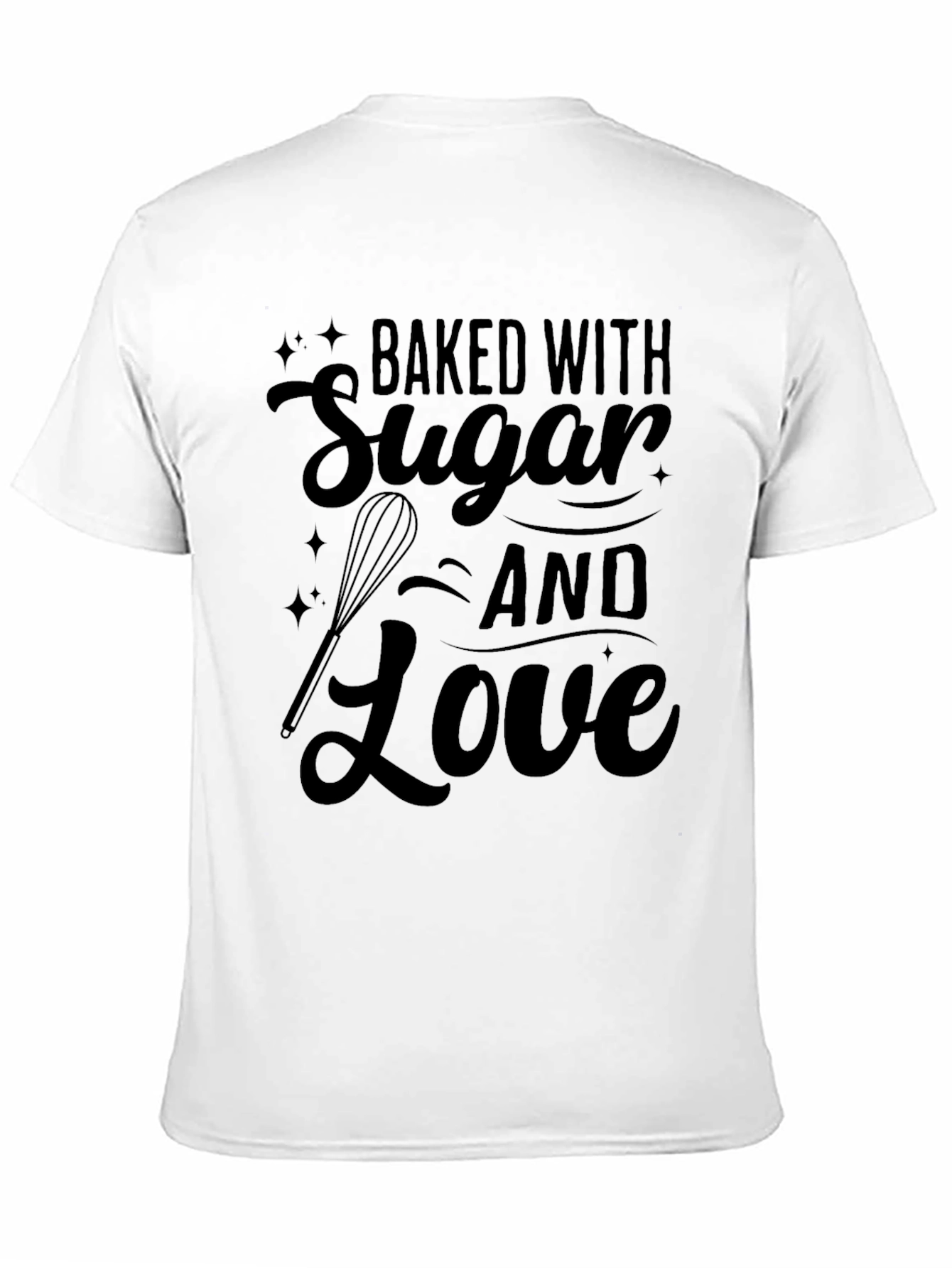 Black Baked With Sugar and Love T-Shirt view 11