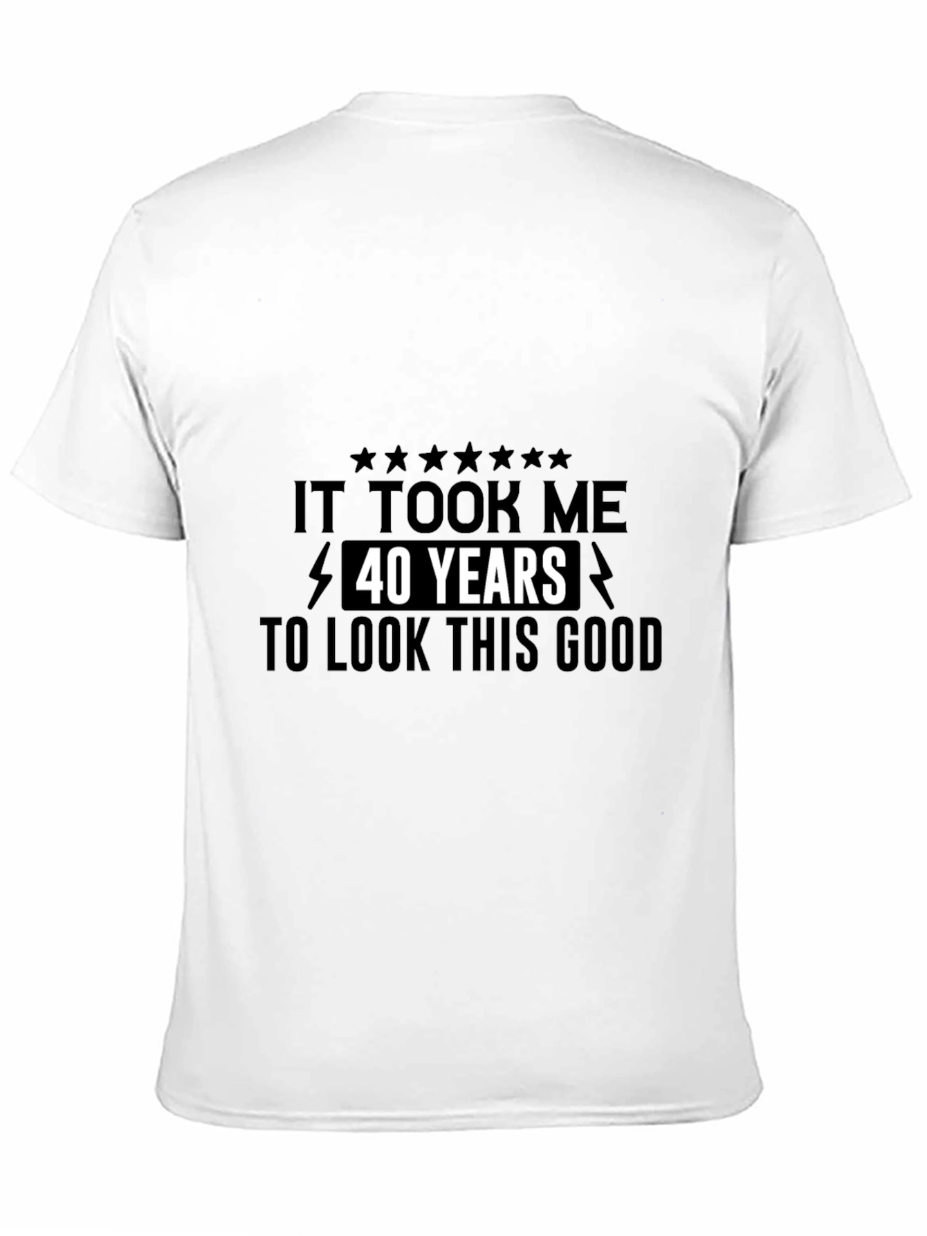Black Funny 40th Birthday T-Shirt - Look This Good view 11