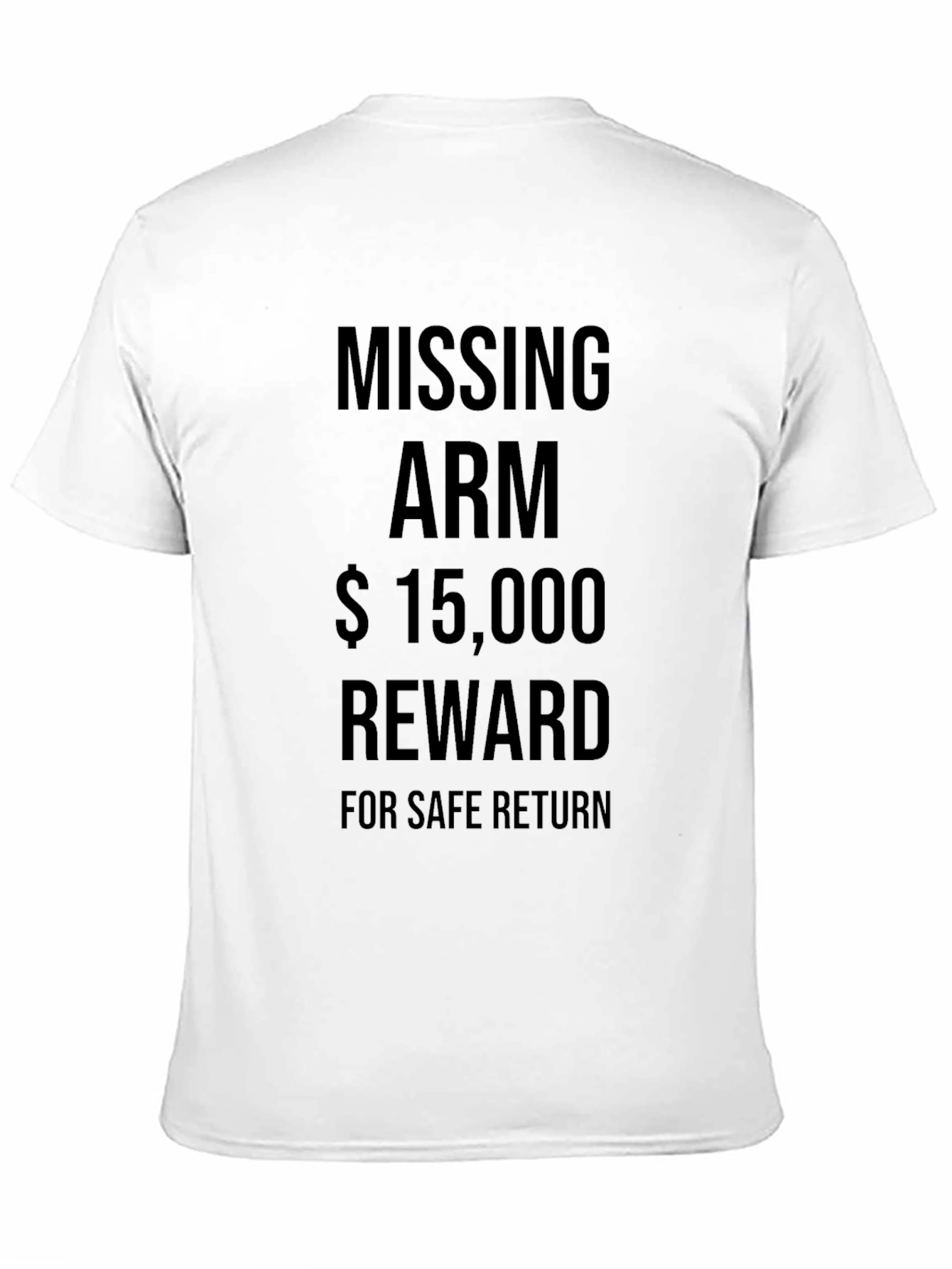 Black Funny Missing Arm Reward T-Shirt view 11
