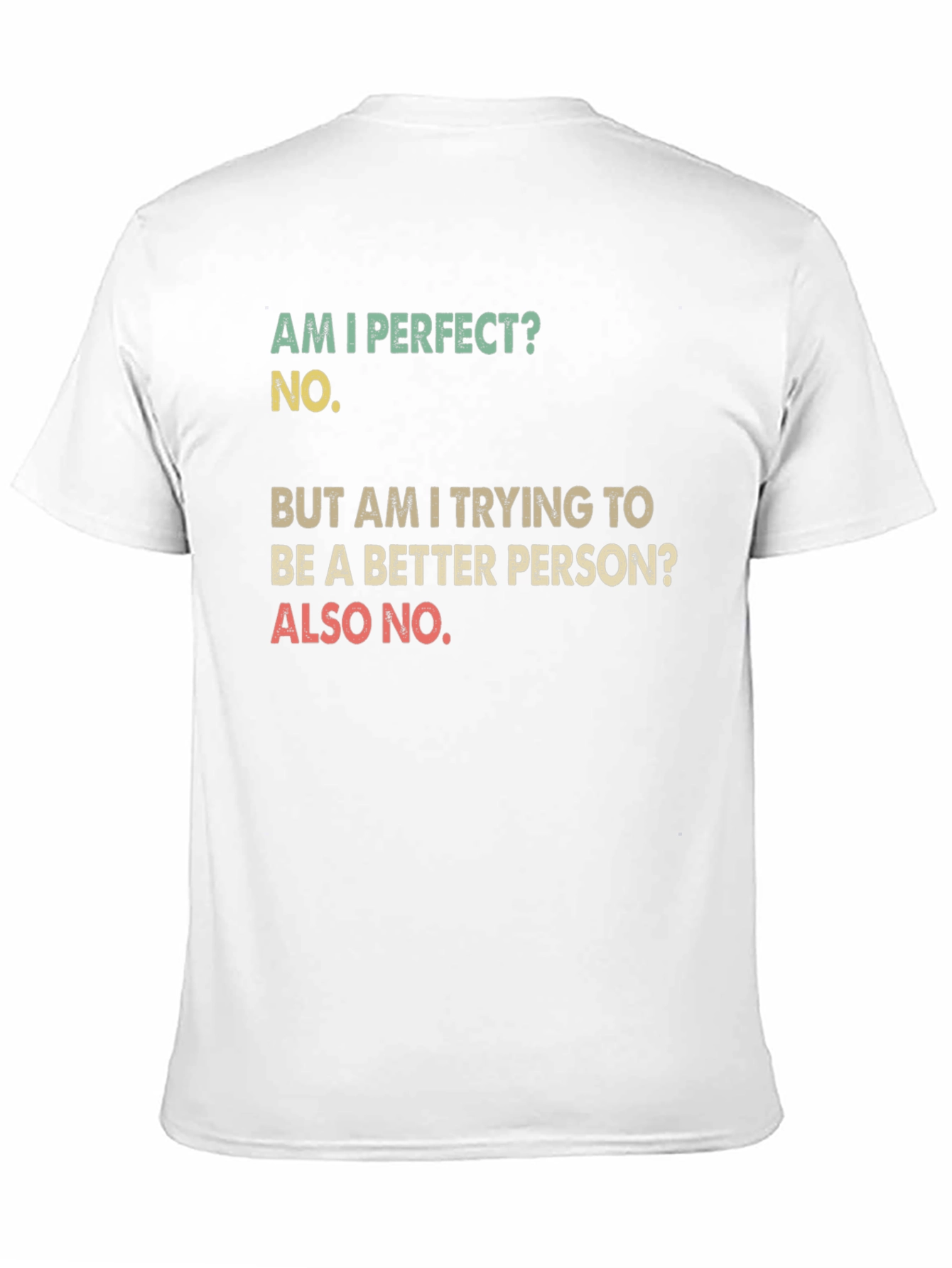 Black Funny T-Shirt: Am I Perfect? No. Sarcastic Tee view 11