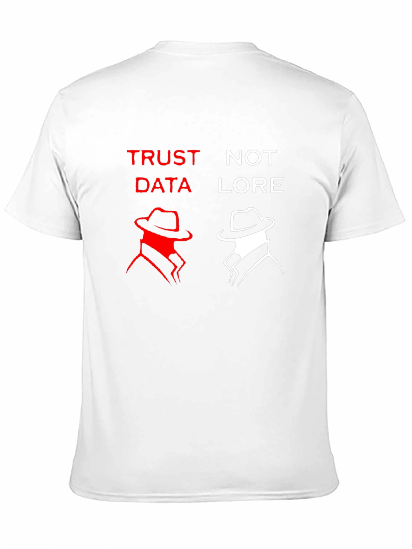 Black Trust Data Not Lore Graphic T-Shirt view 11
