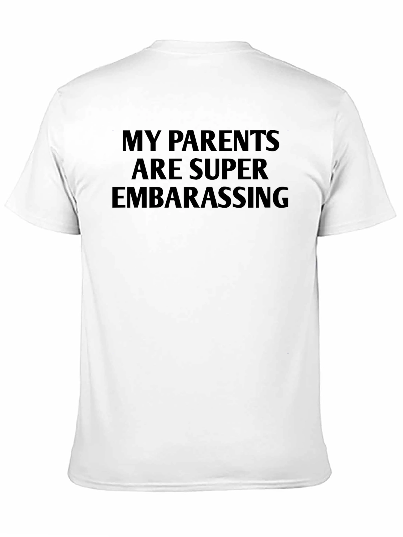 Black Funny "My Parents Are Super Embarrassing" Black T-Shirt view 11