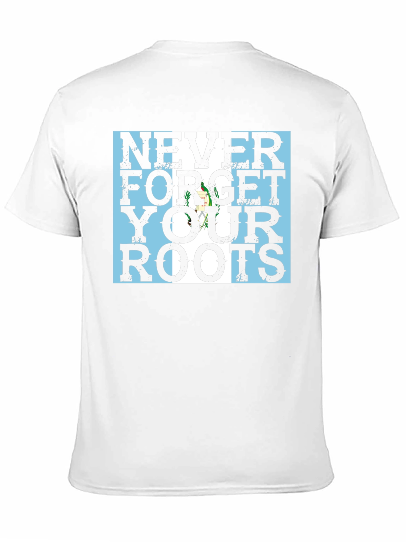 Never Forget Your Roots Guatemala Flag Black T-Shirt - 11