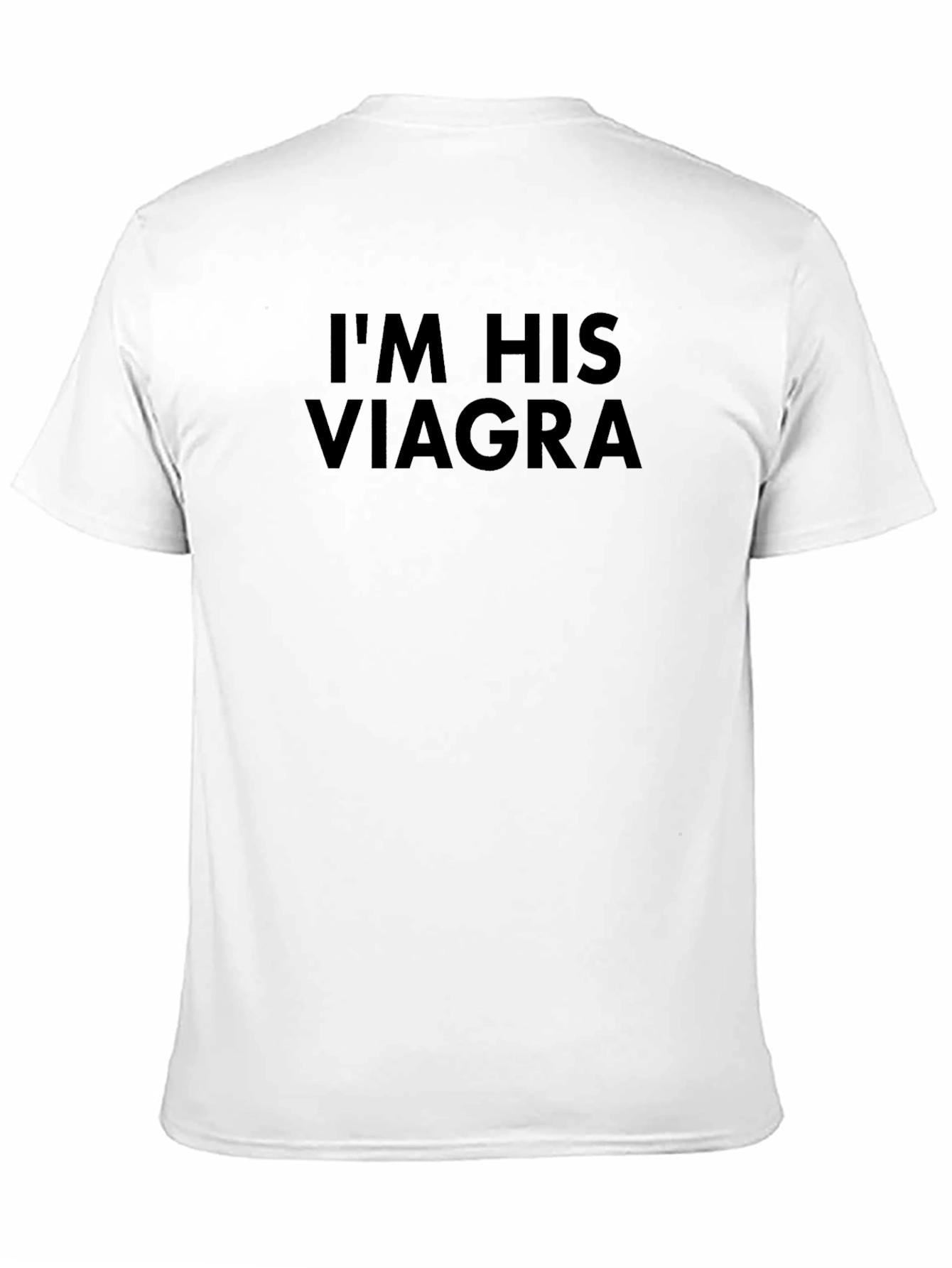 Black I'm His Viagra Funny Men's T-Shirt view 11