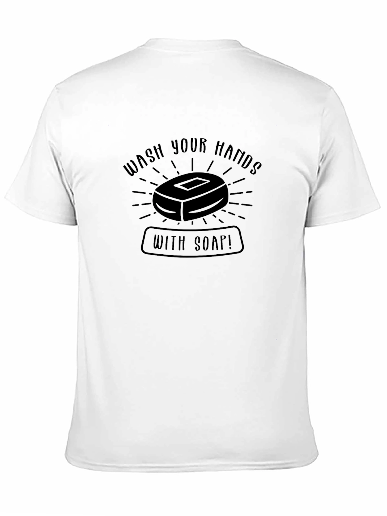 Black Wash Your Hands With Soap Black T-Shirt view 11