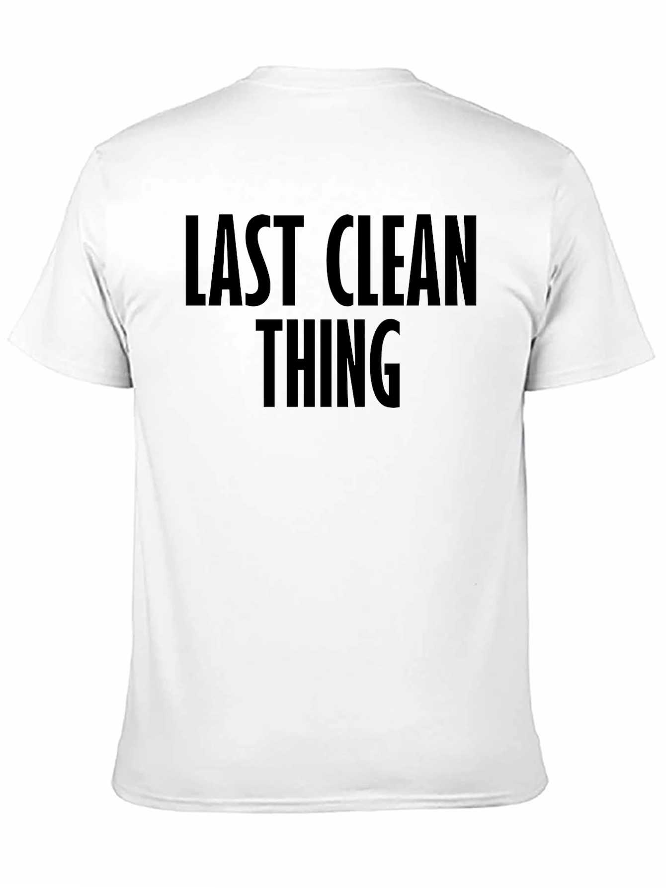 Black Last Clean Thing Graphic Tee - Black Unisex T-Shirt view 11