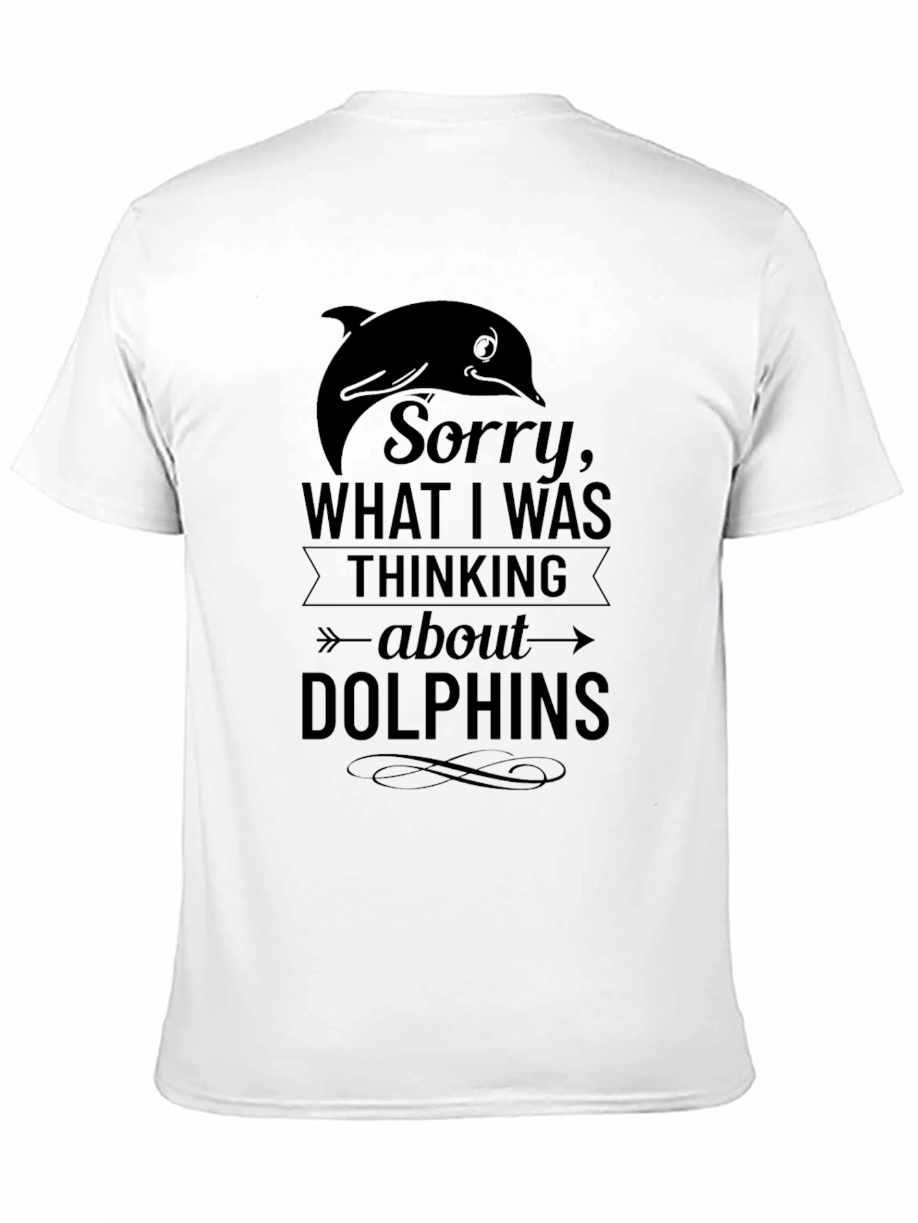 Black Dolphin T-Shirt: Sorry, Thinking About Dolphins view 11