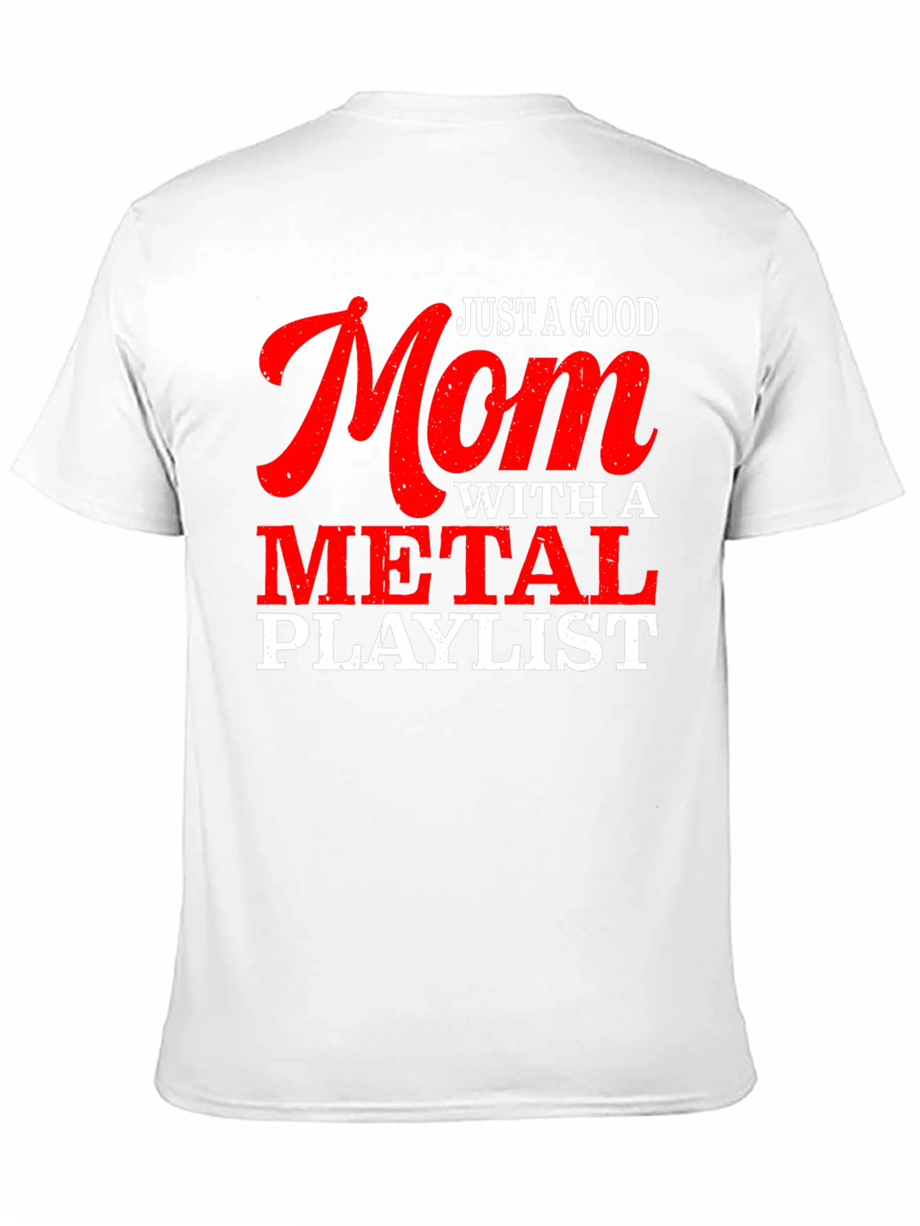 Black Just a Good Mom with a Metal Playlist T-Shirt view 11