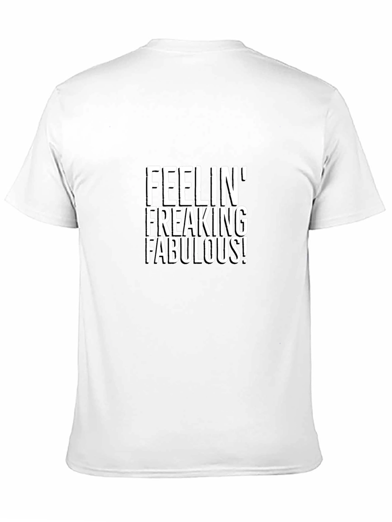 Black Feelin' Freaking Fabulous Black Graphic Tee Shirt view 11