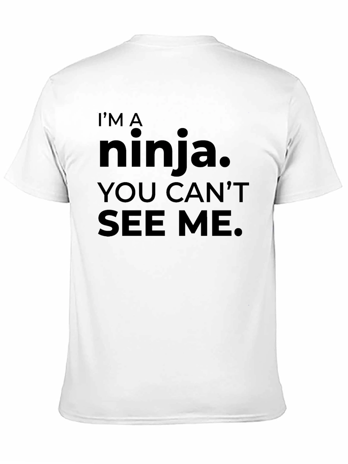 Black I'm A Ninja Graphic T-Shirt - You Can't See Me view 11