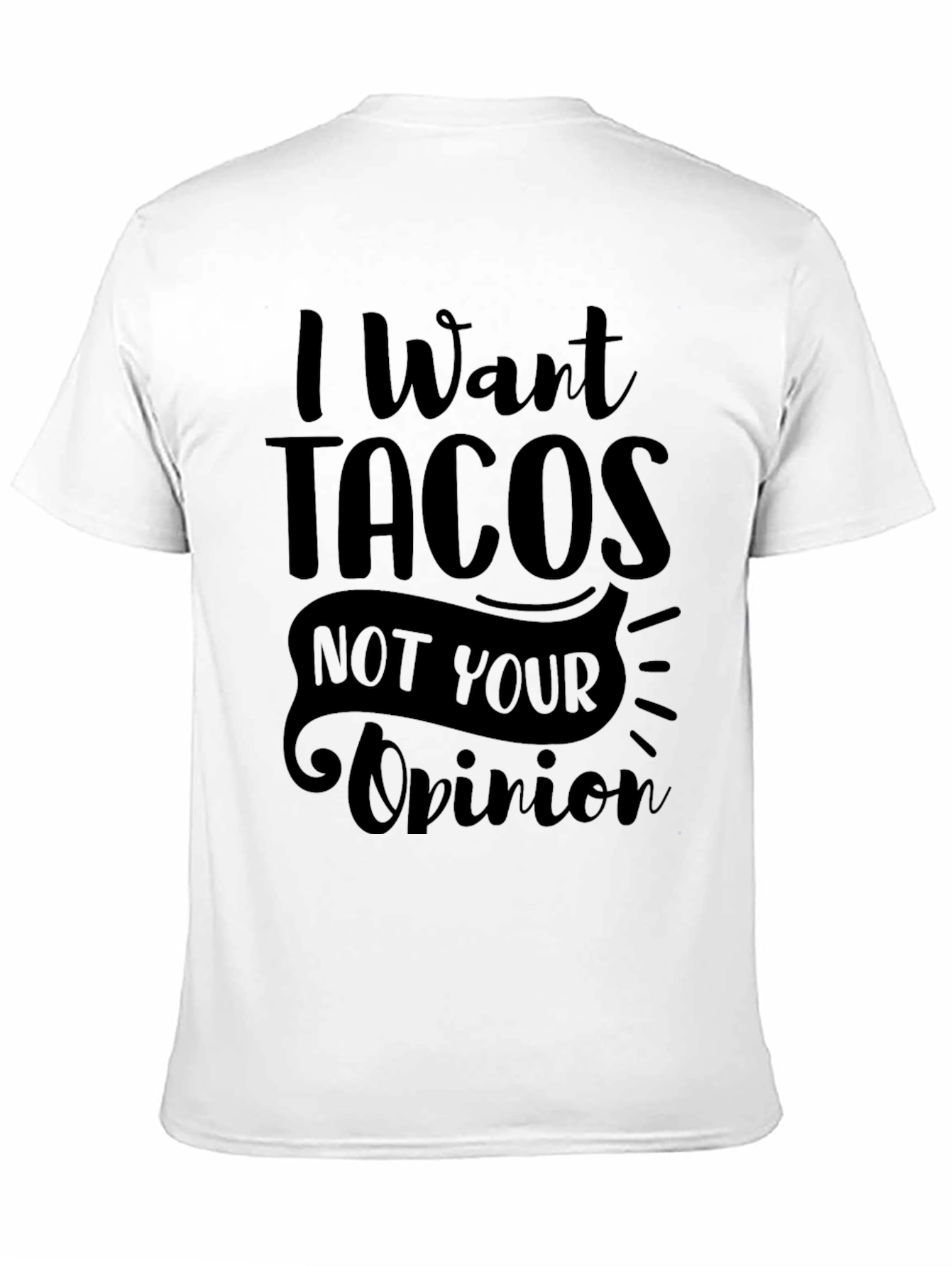 Black I Want Tacos Graphic T-Shirt - Funny Foodie Tee view 11