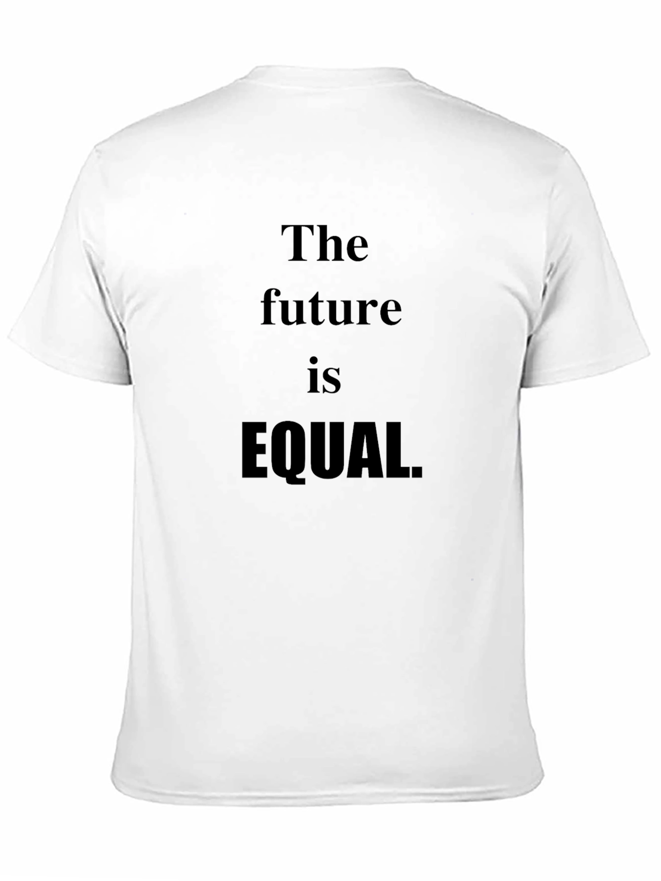Black The Future is Equal T-Shirt - Stylish Statement Tee view 11