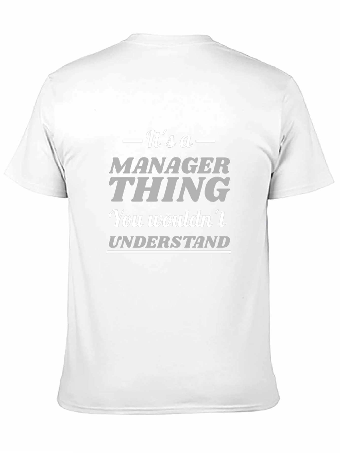 Black It's a Manager Thing T-Shirt view 11
