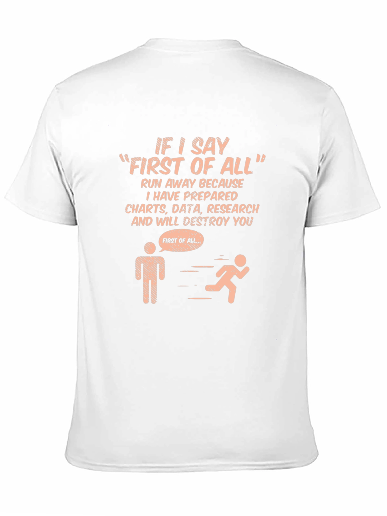 Black First of All Funny T-Shirt view 11