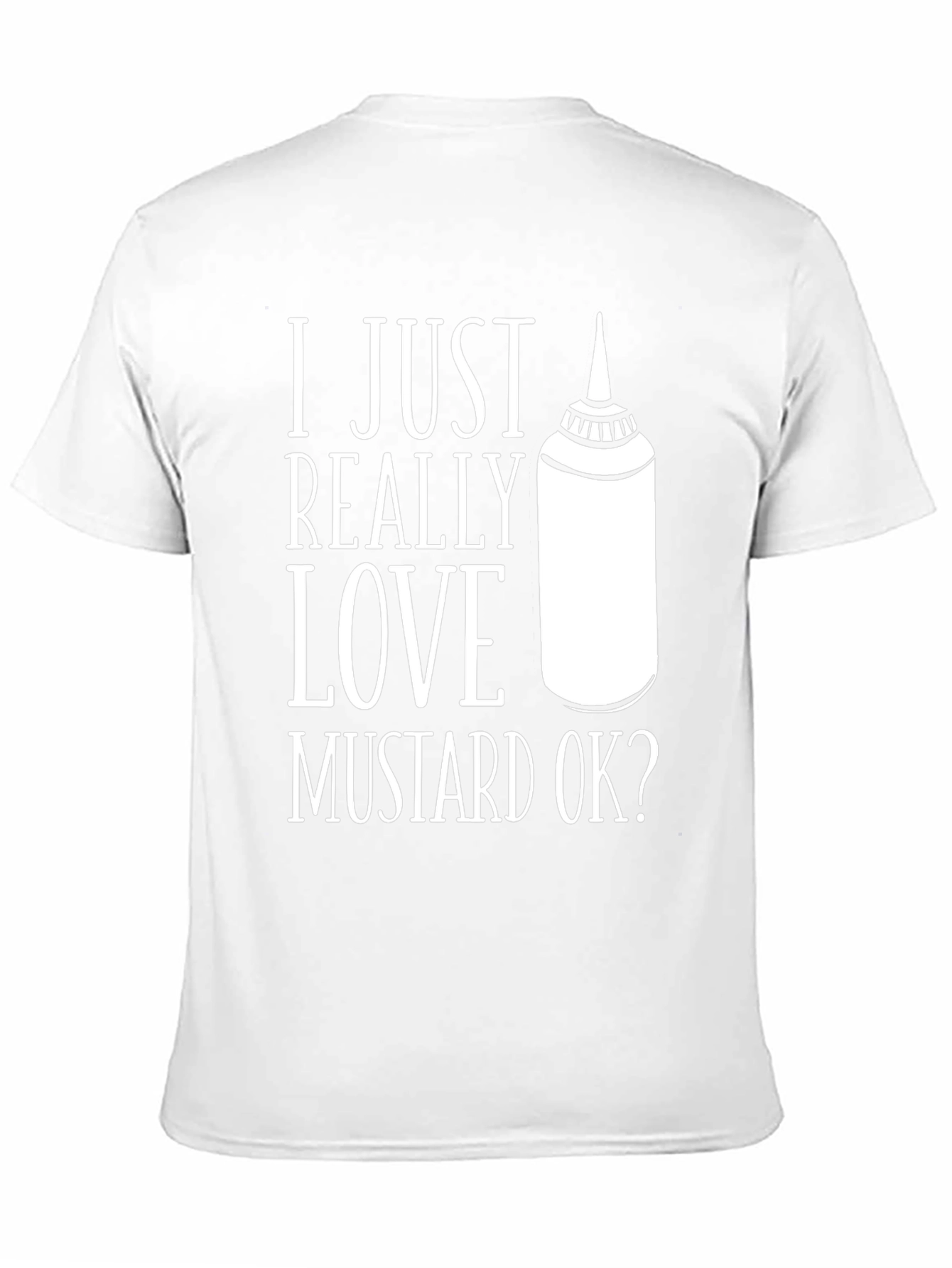 Black Mustard Lover T-Shirt - I Just Really Love Mustard Ok? view 11