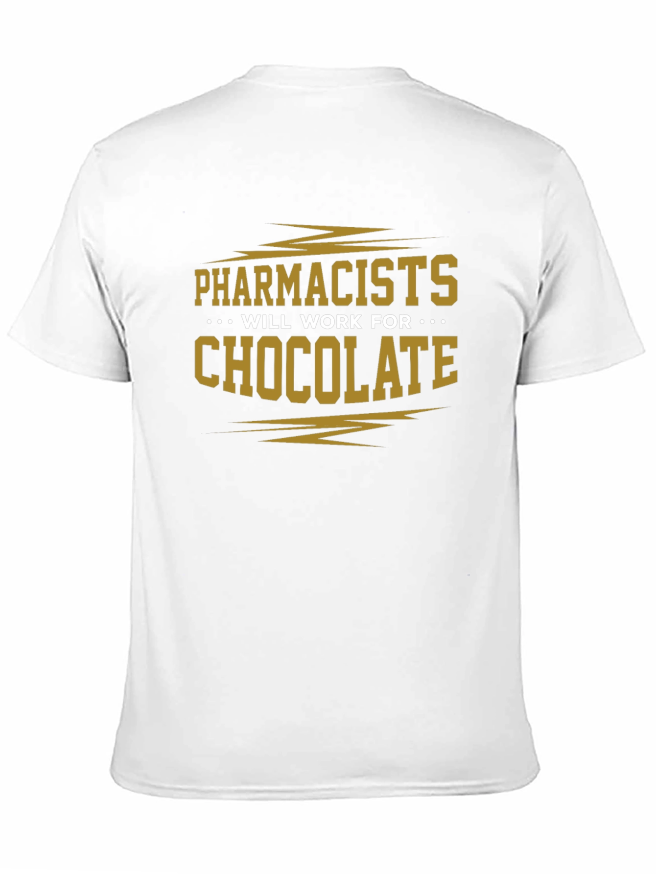 Black Pharmacists Will Work For Chocolate T-Shirt view 11