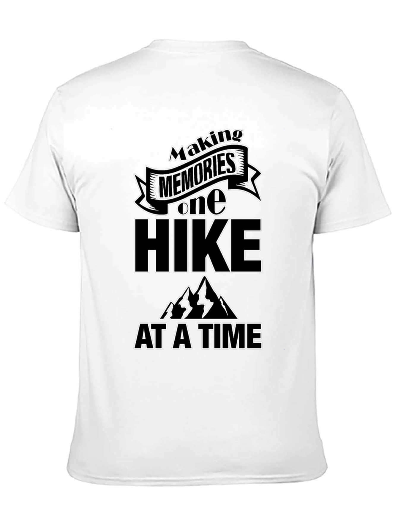 Black Making Memories One Hike at a Time T-Shirt view 11