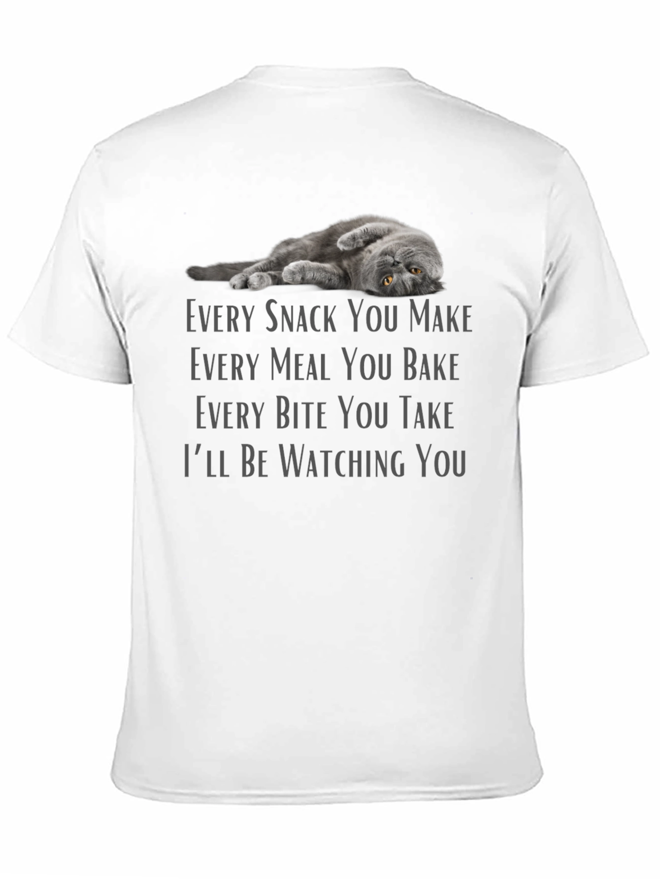 Black Every Snack You Make Cat T-Shirt view 11