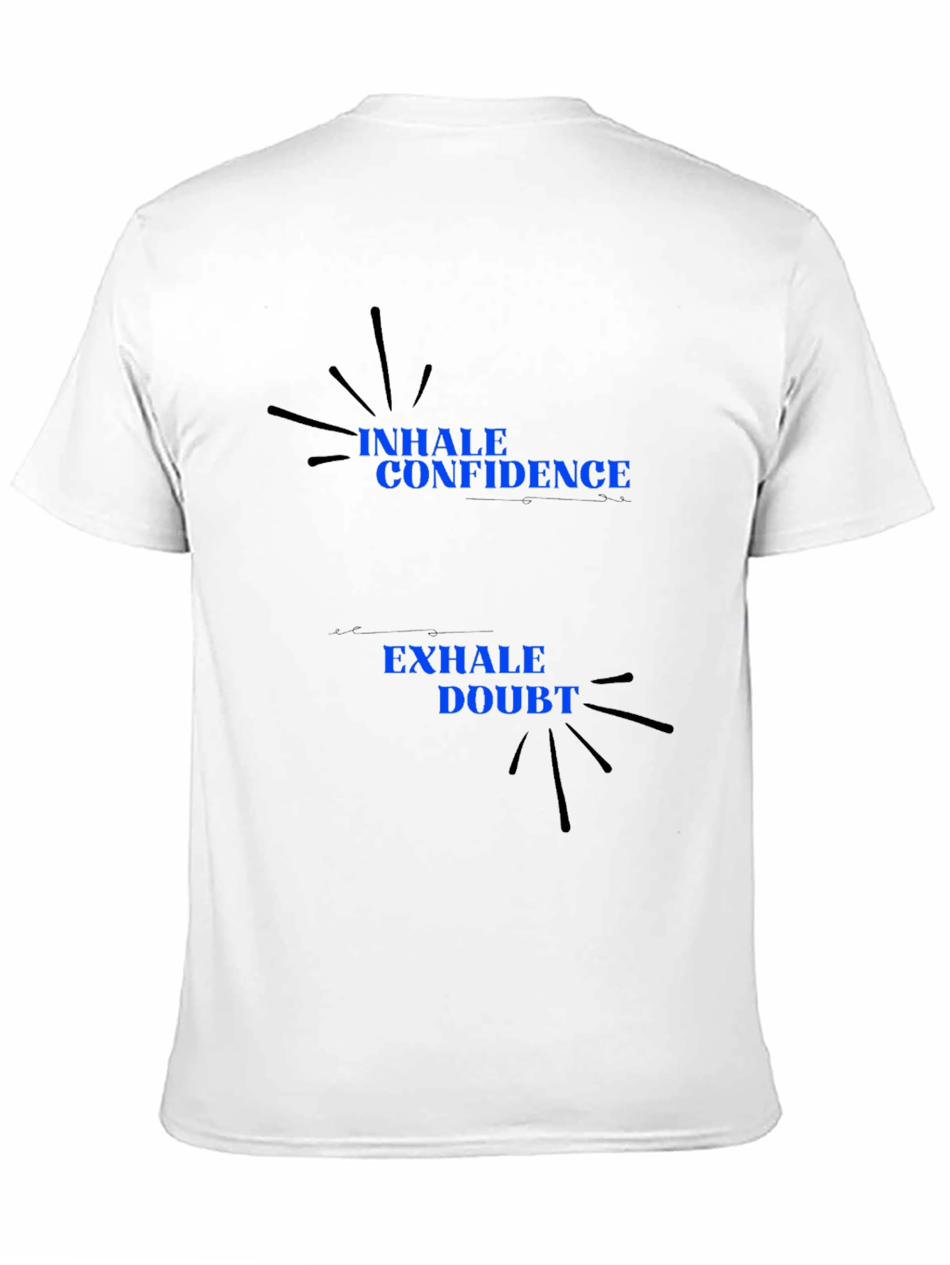 Black Inhale Confidence, Exhale Doubt T-Shirt view 11