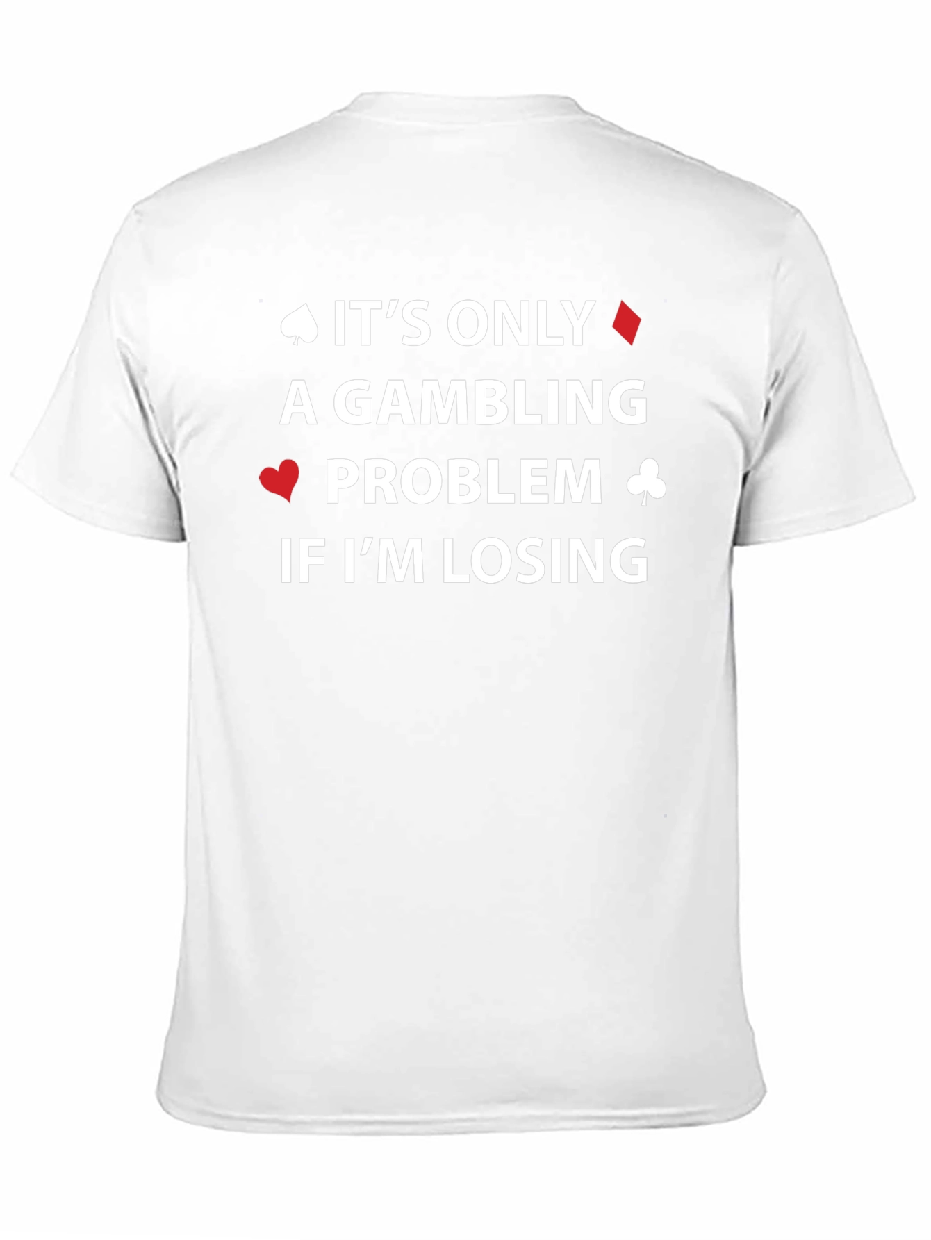 Black Gambling Problem T-Shirt - Lucky Player Tee view 11