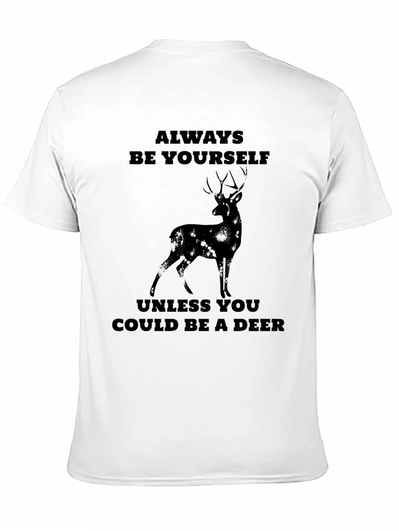 Black Always Be Yourself Deer Graphic T-Shirt view 11