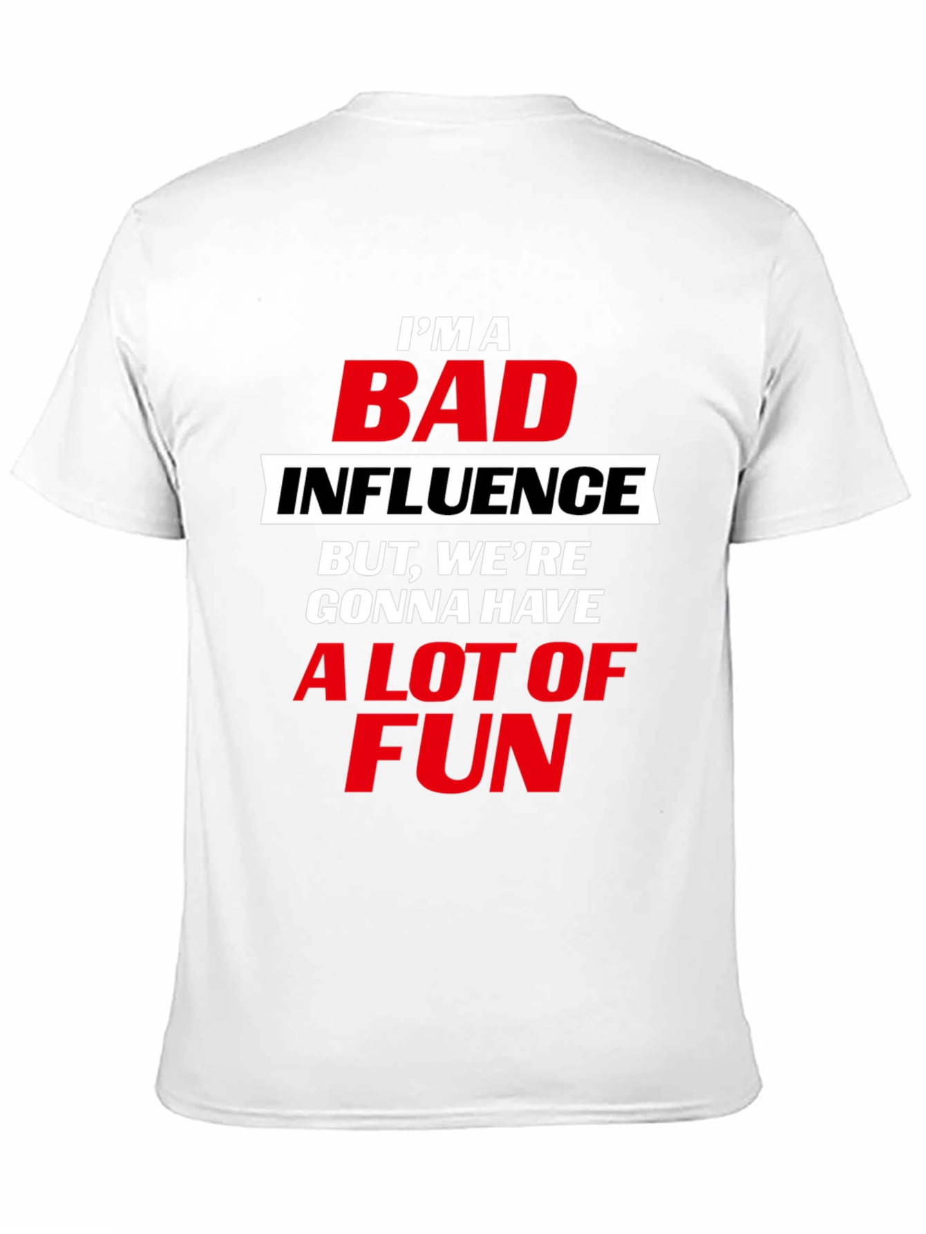 Black Bad Influence T-Shirt - Bold Graphic Tee for Fun Times view 11