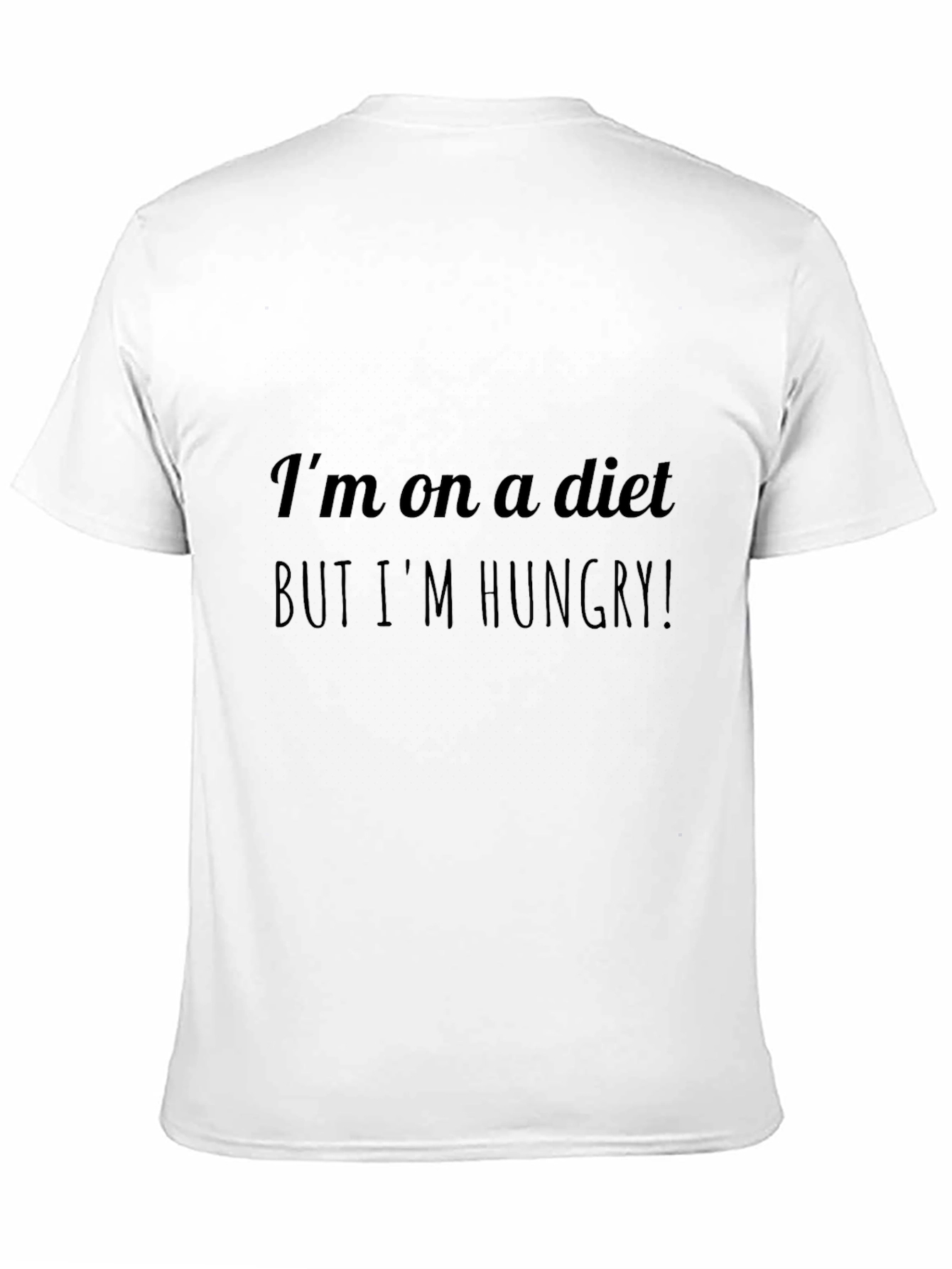 Black Funny Diet Humor T-Shirt - I'm On A Diet But I'm Hungry! view 11