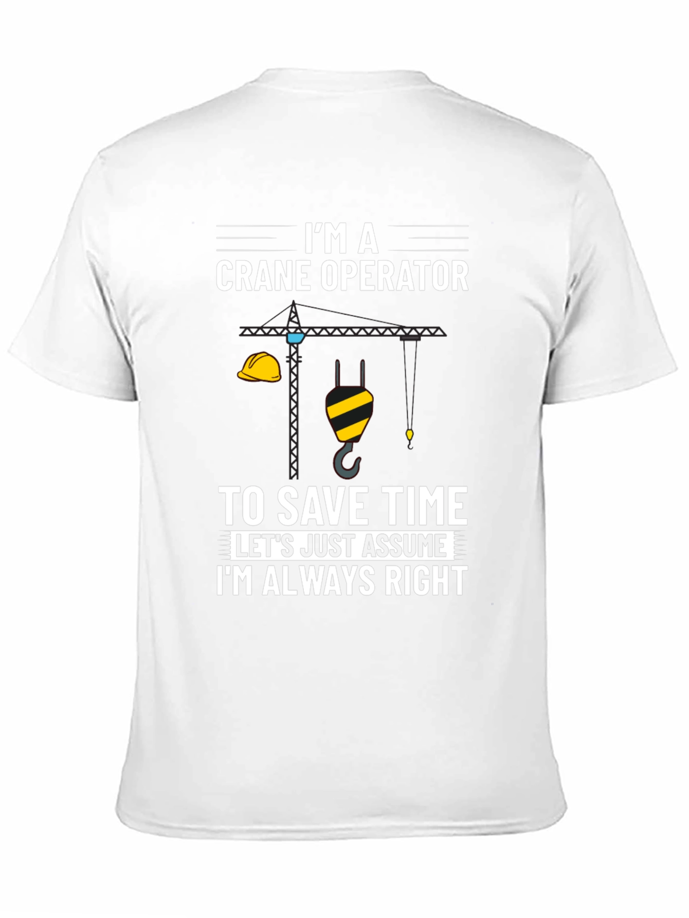 Black Crane Operator Always Right Graphic Tee view 11
