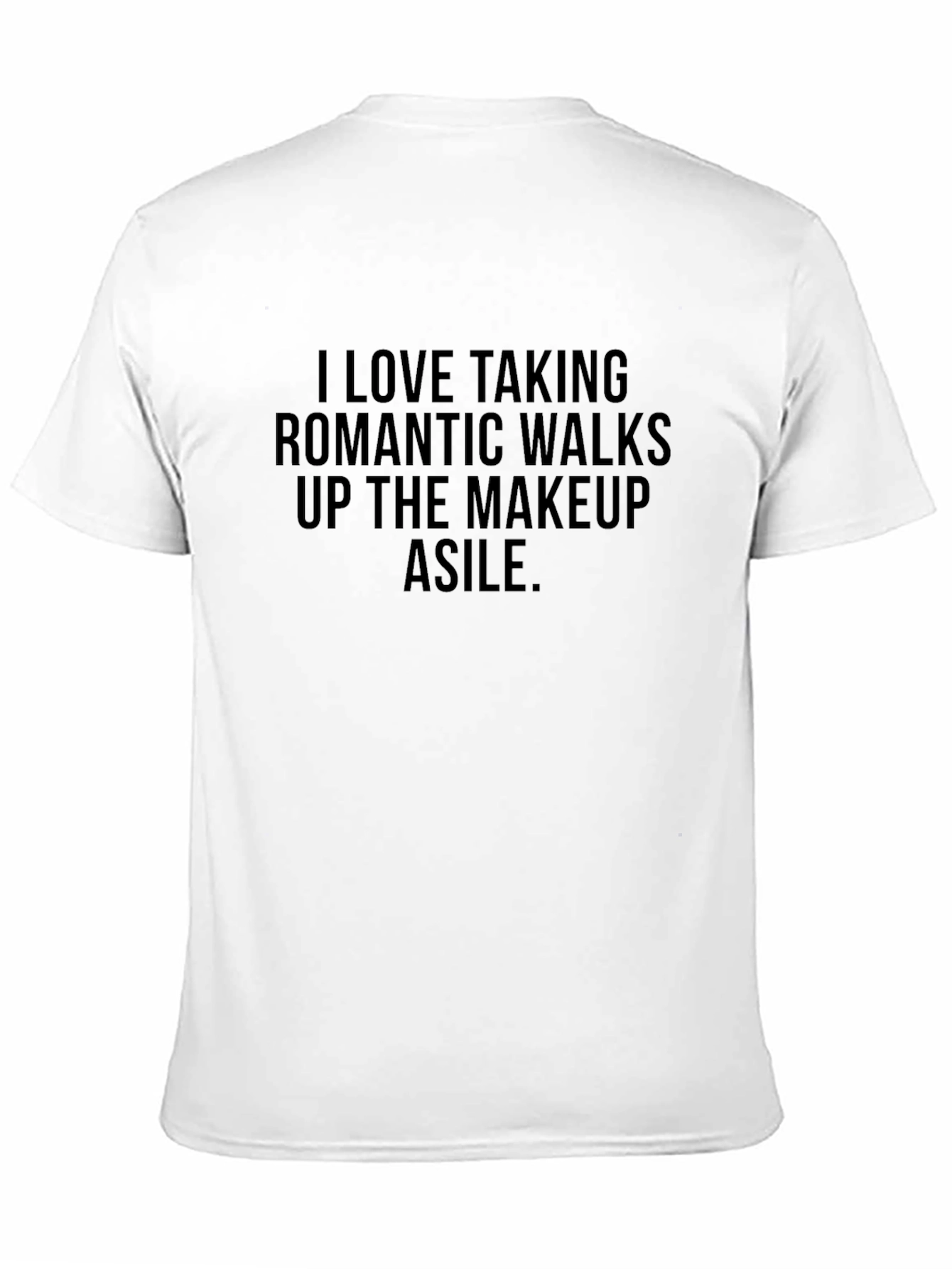 Black Romantic Walks Makeup Aisle T-Shirt view 11