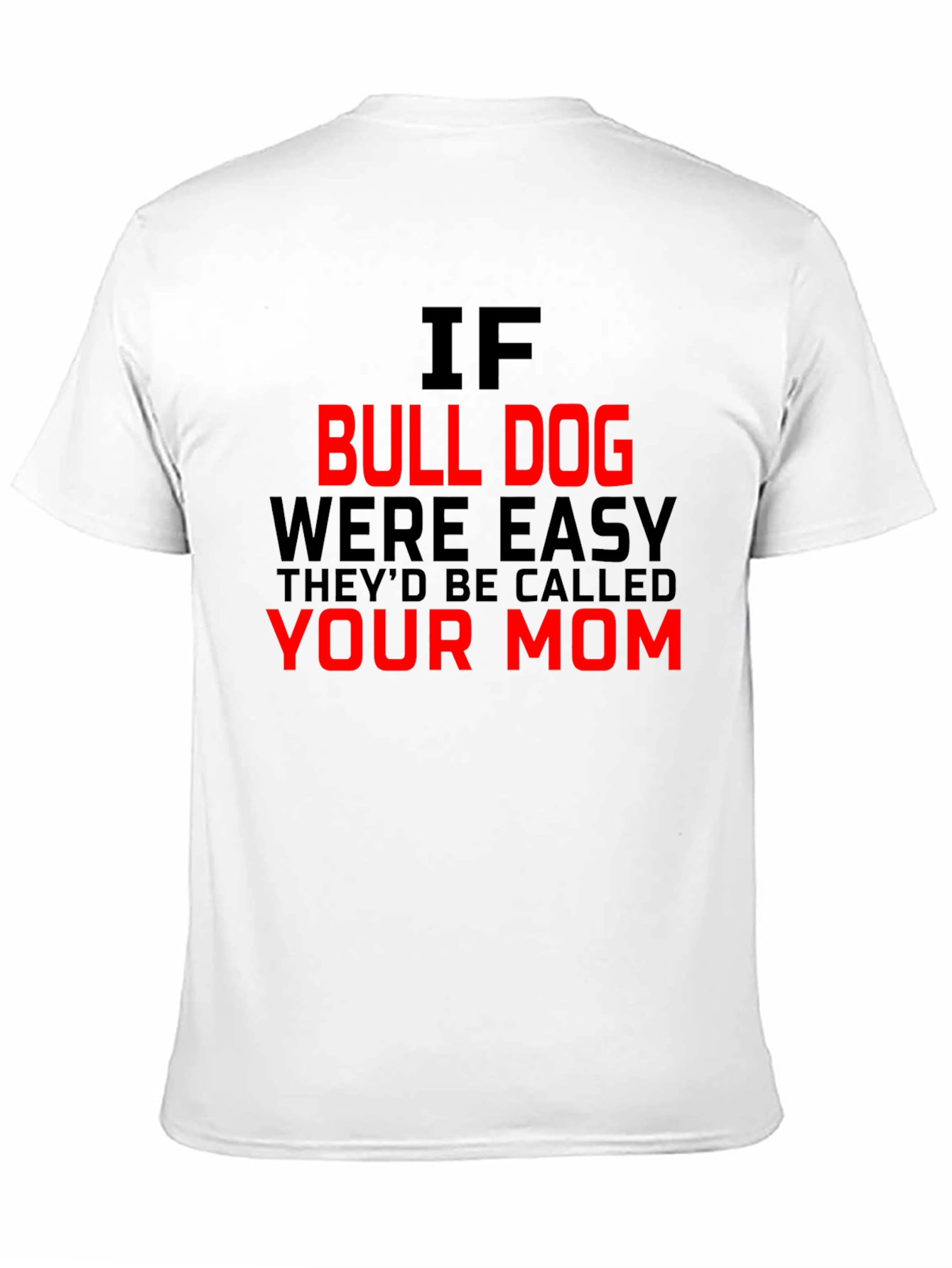 Black Funny Bulldog Your Mom Black T-Shirt view 11