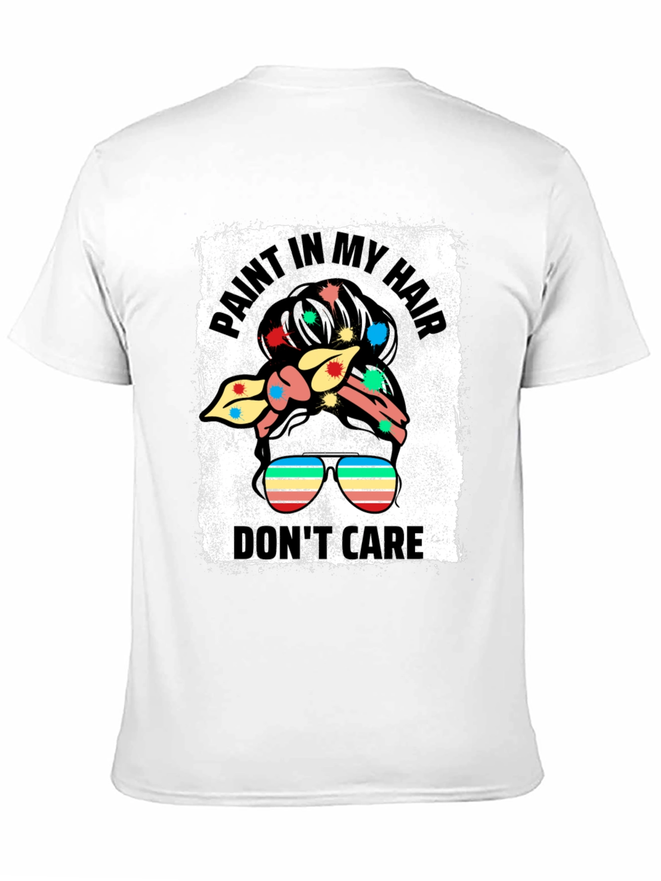 Black Paint In My Hair Don't Care Black T-Shirt view 11