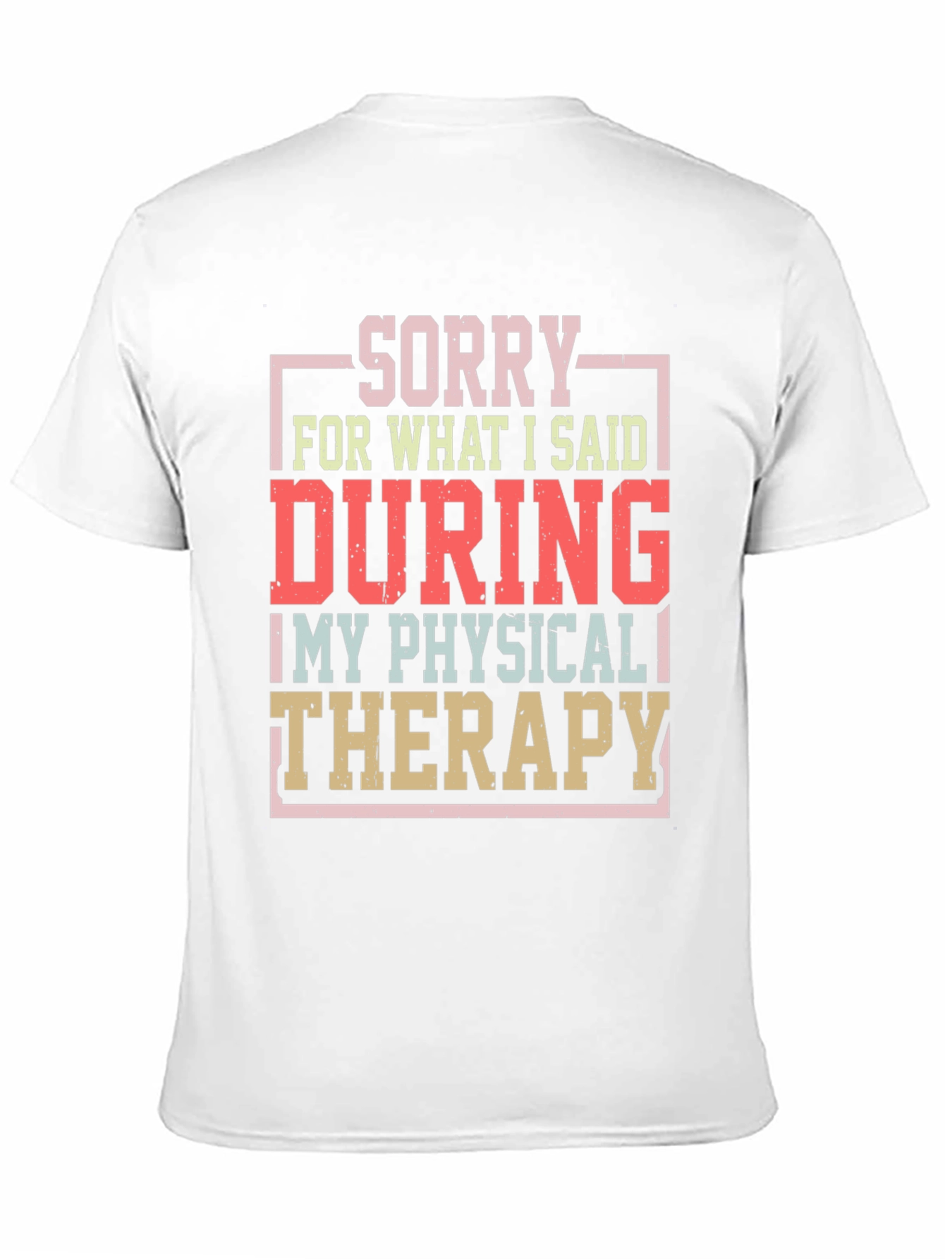 Black Sorry Physical Therapy T-Shirt Funny Workout Tee view 11