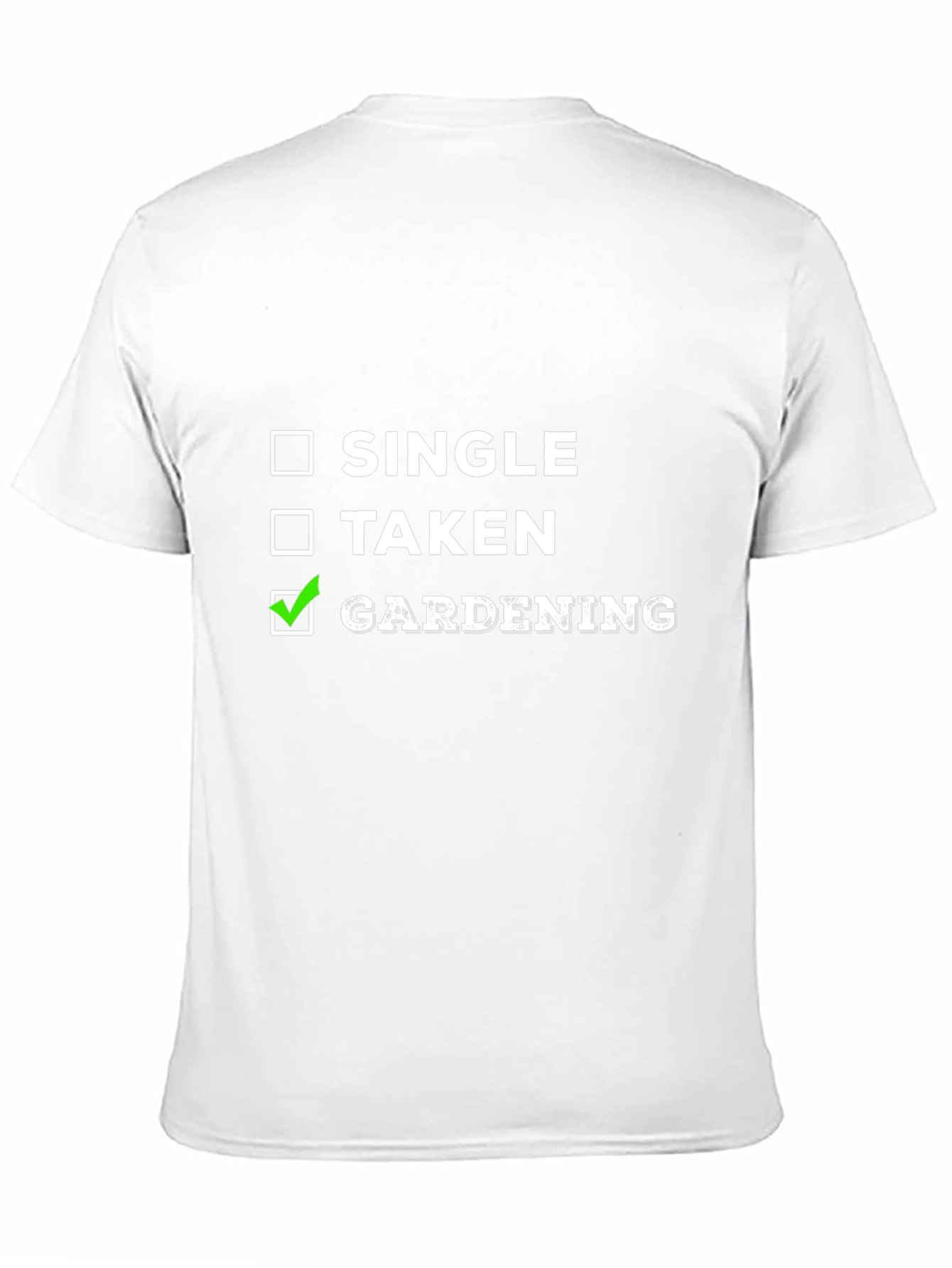 Black Gardening Checkbox T-Shirt: Single, Taken, Gardening Humor view 11