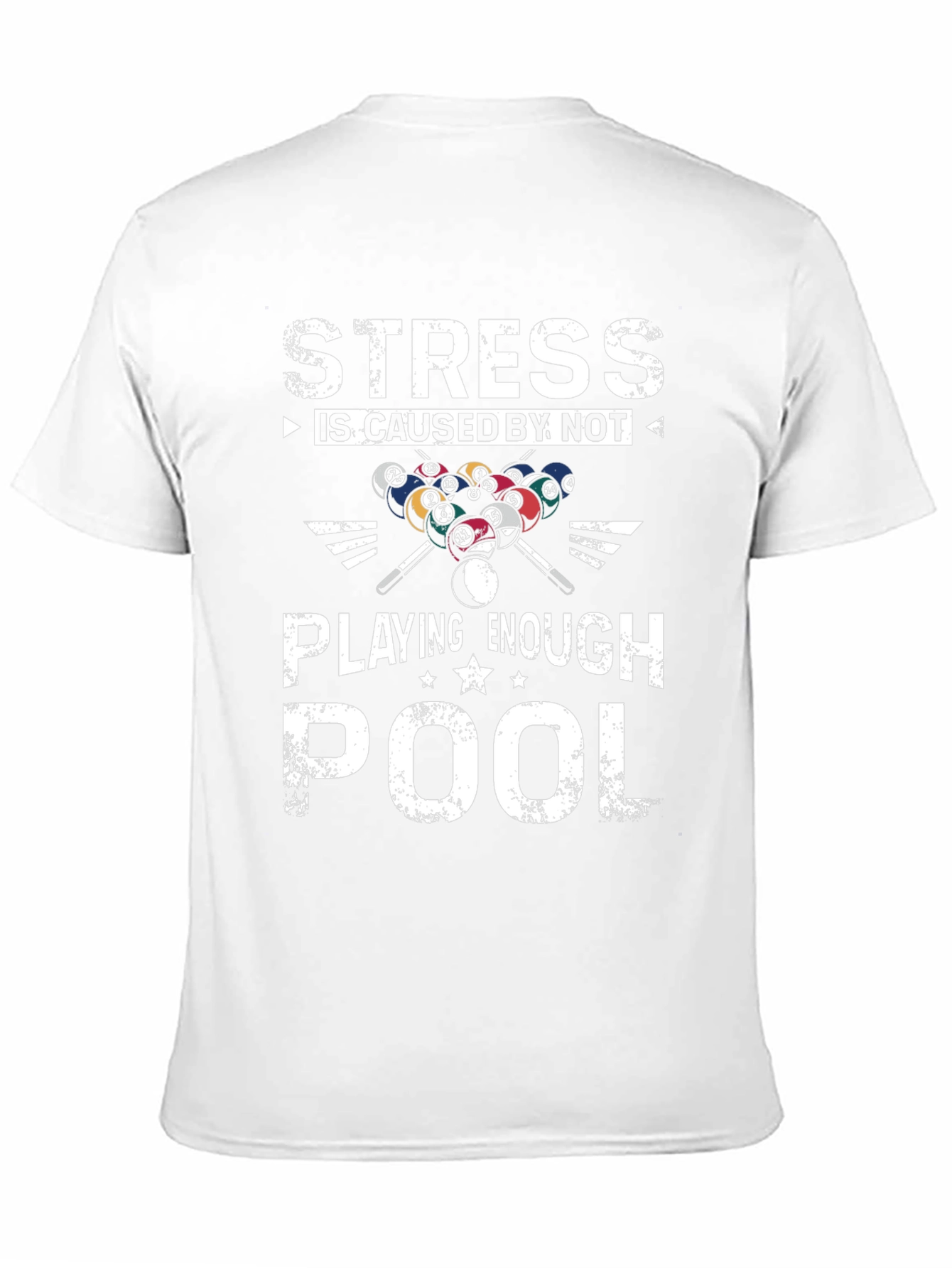 Black Stress is Caused by Not Playing Enough Pool Graphic Tee view 11