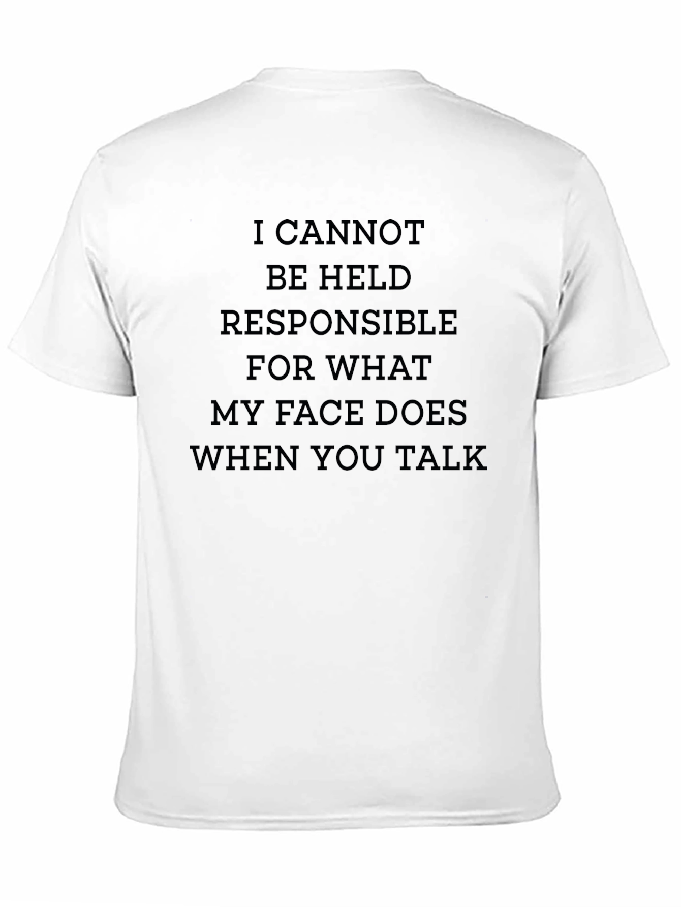 Black Funny Sarcastic Graphic T-Shirt - I Cannot Be Held Responsible view 11