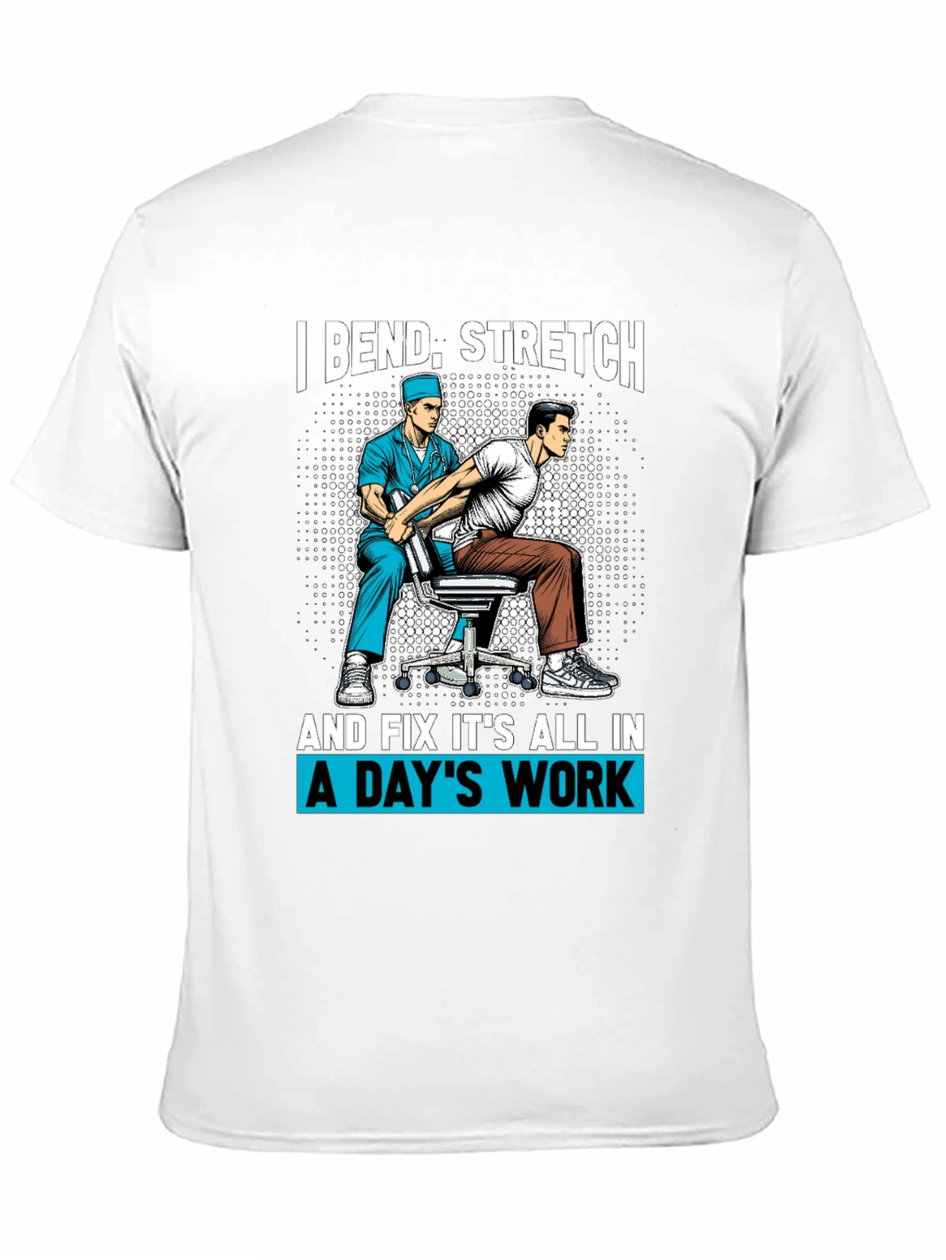 Black Chiropractor T-Shirt - Bend, Stretch, Fix view 11
