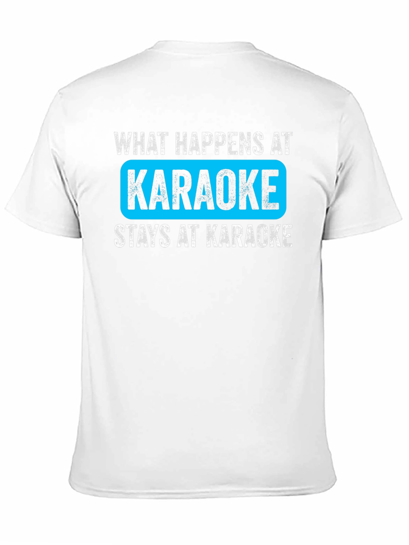 Black What Happens at Karaoke Black T-Shirt view 11